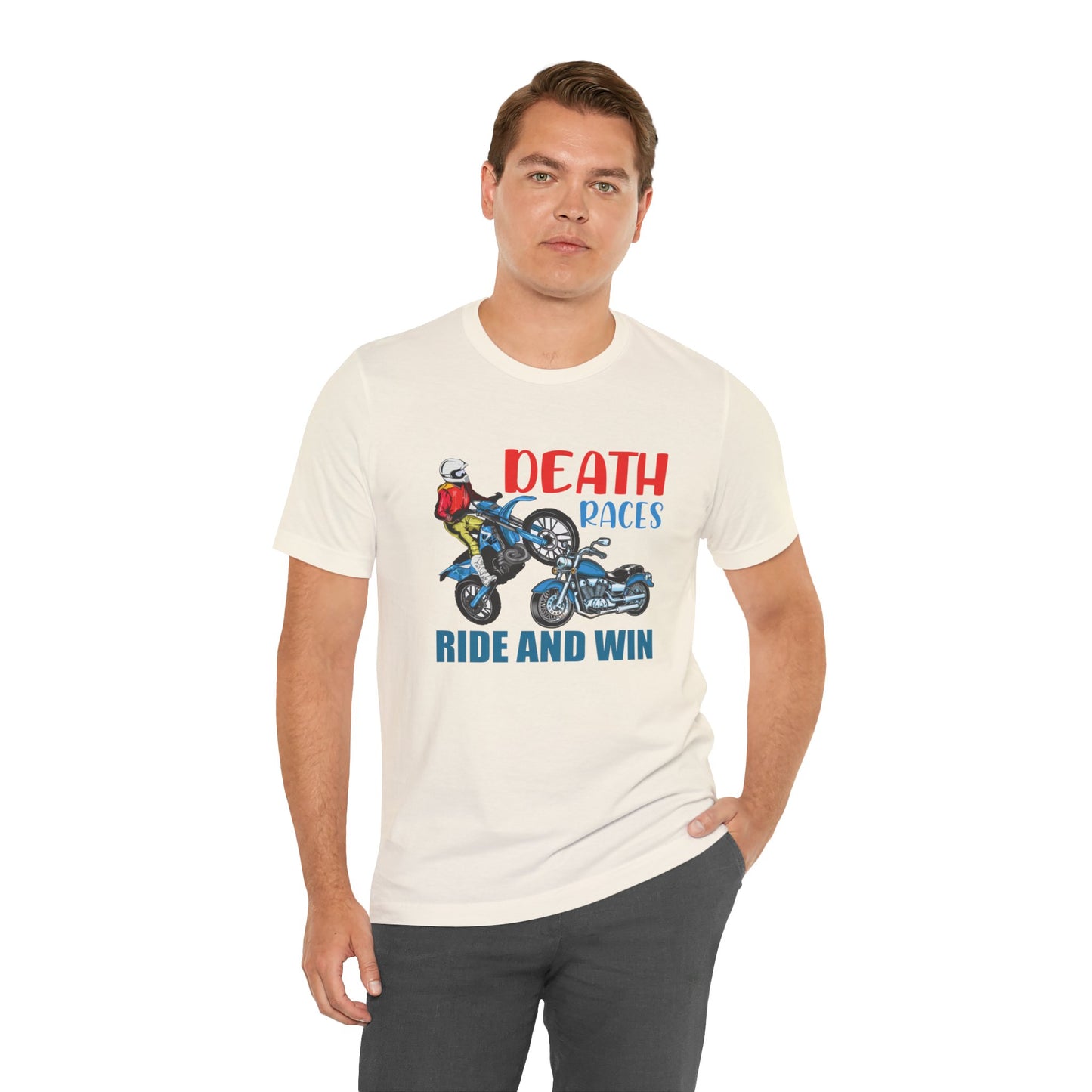 Death Races, Ride and Win - Unisex Jersey Short Sleeve Tee