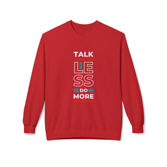 Talk Less Do More - Unisex Midweight Softstyle Fleece Crewneck Sweatshirt - 10598