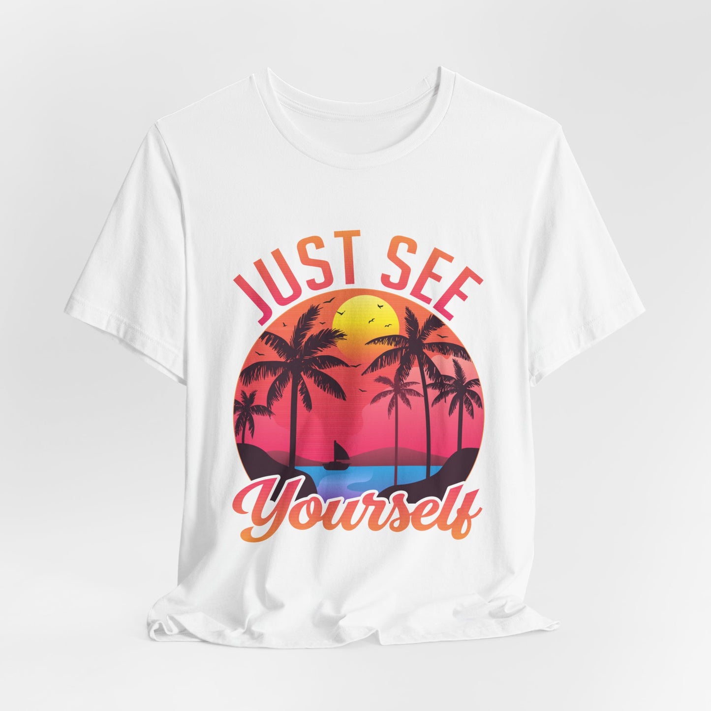 Summer: Just See Yourself - Unisex Jersey Short Sleeve Tee