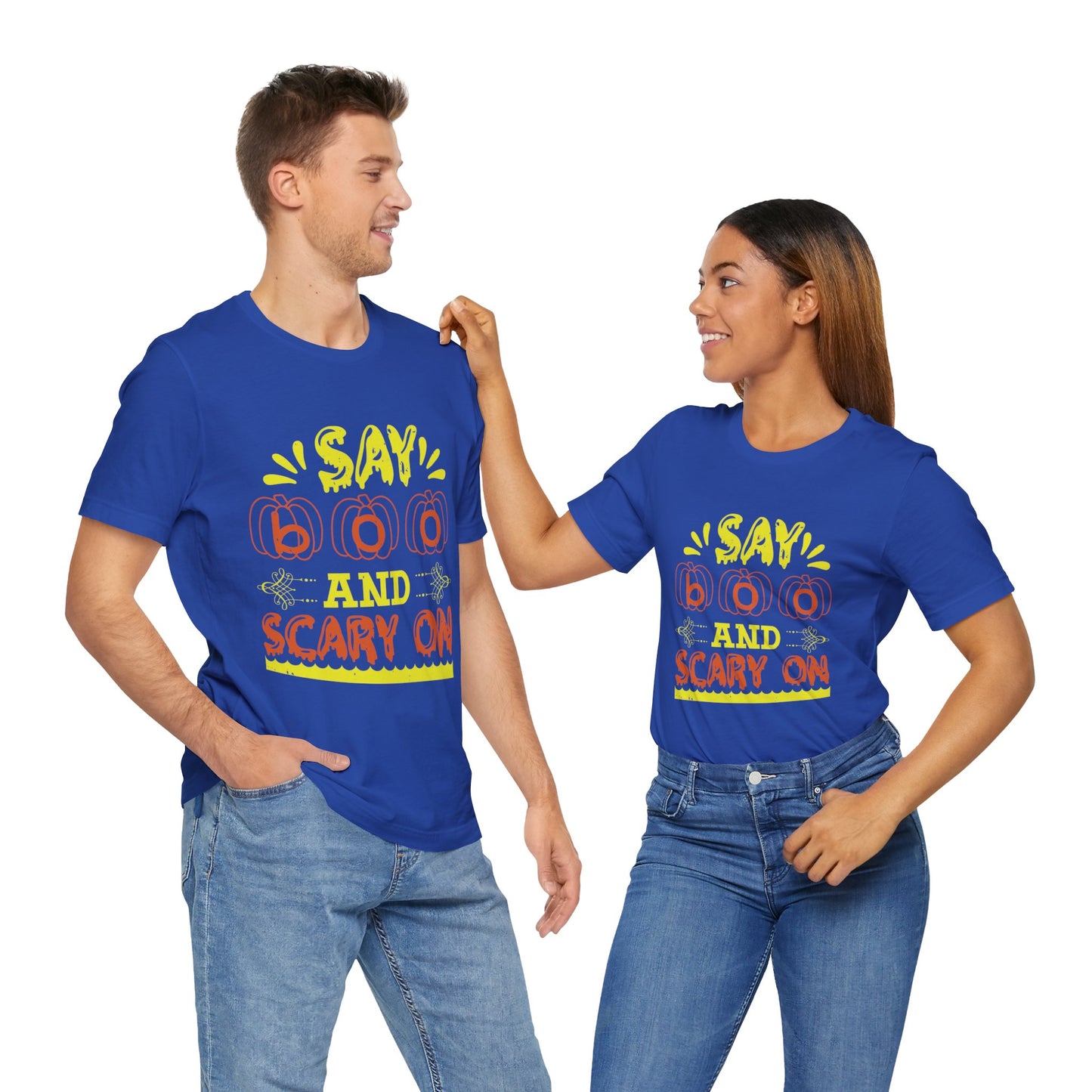 Say Boo and Scary On - Unisex Jersey Short Sleeve Tee