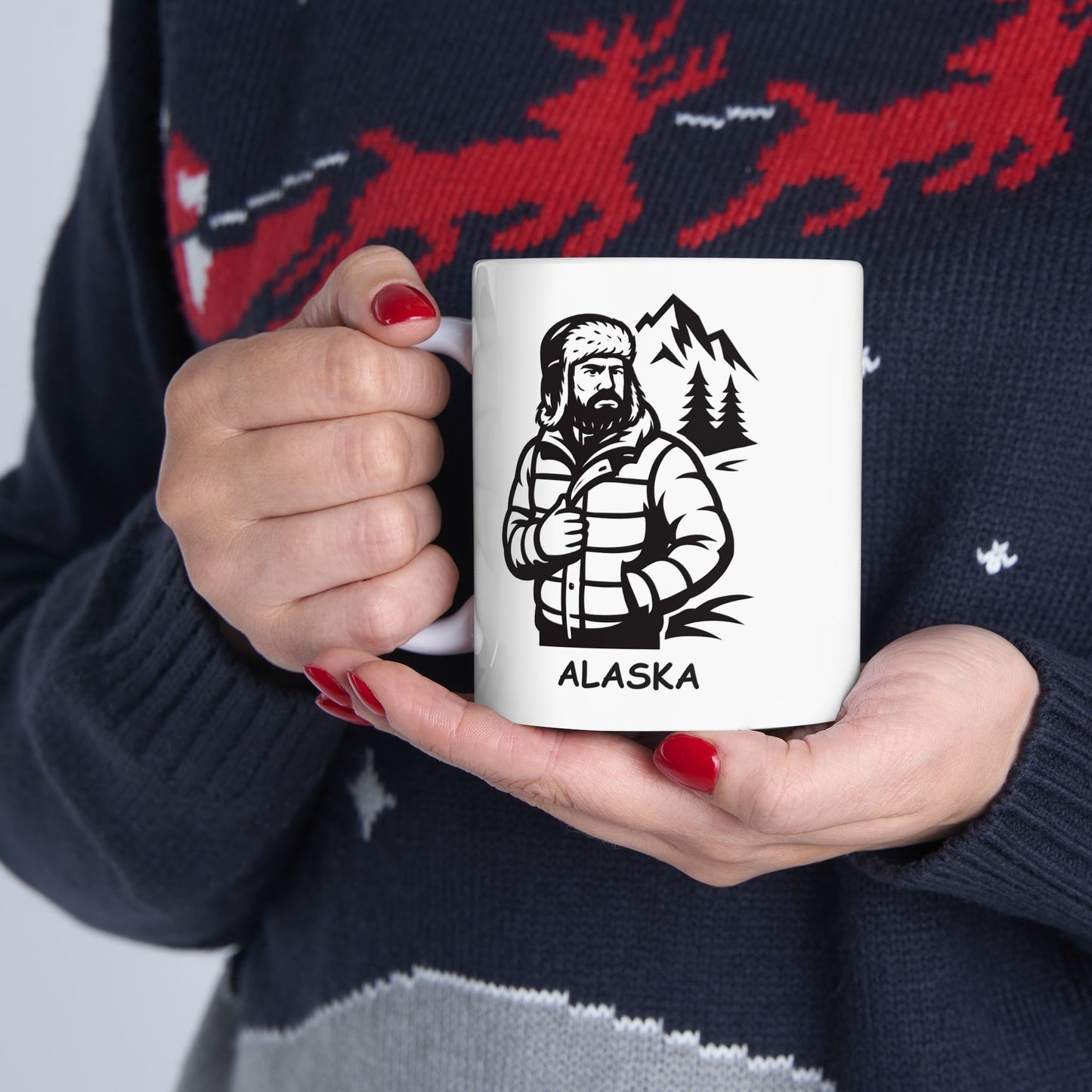 "In Alaska, there’s no such thing as ‘too cold’—just ‘not enough layers.’" Ceramic Mug - 12997
