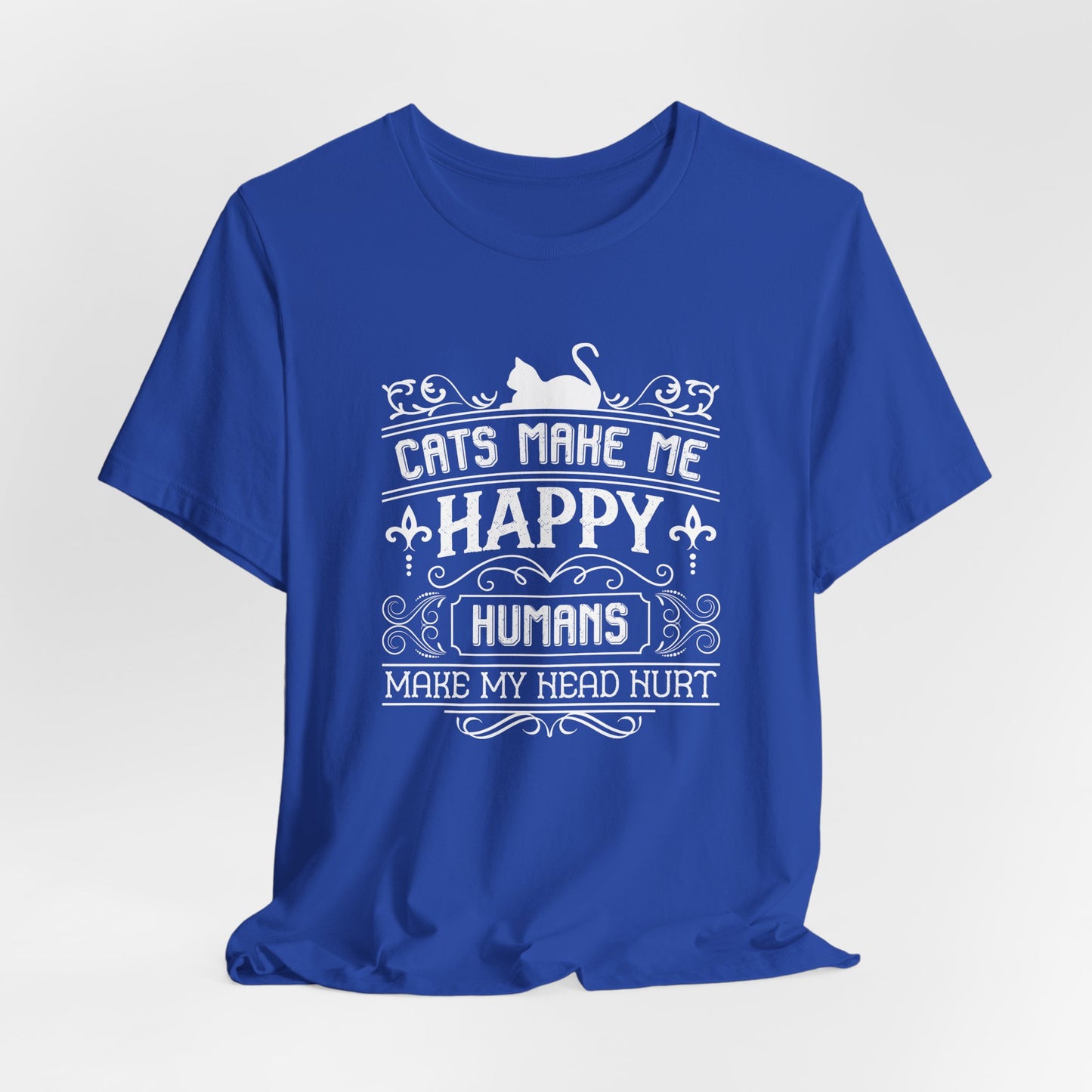 Cats Make Me Happy - Unisex Jersey Short Sleeve Tee