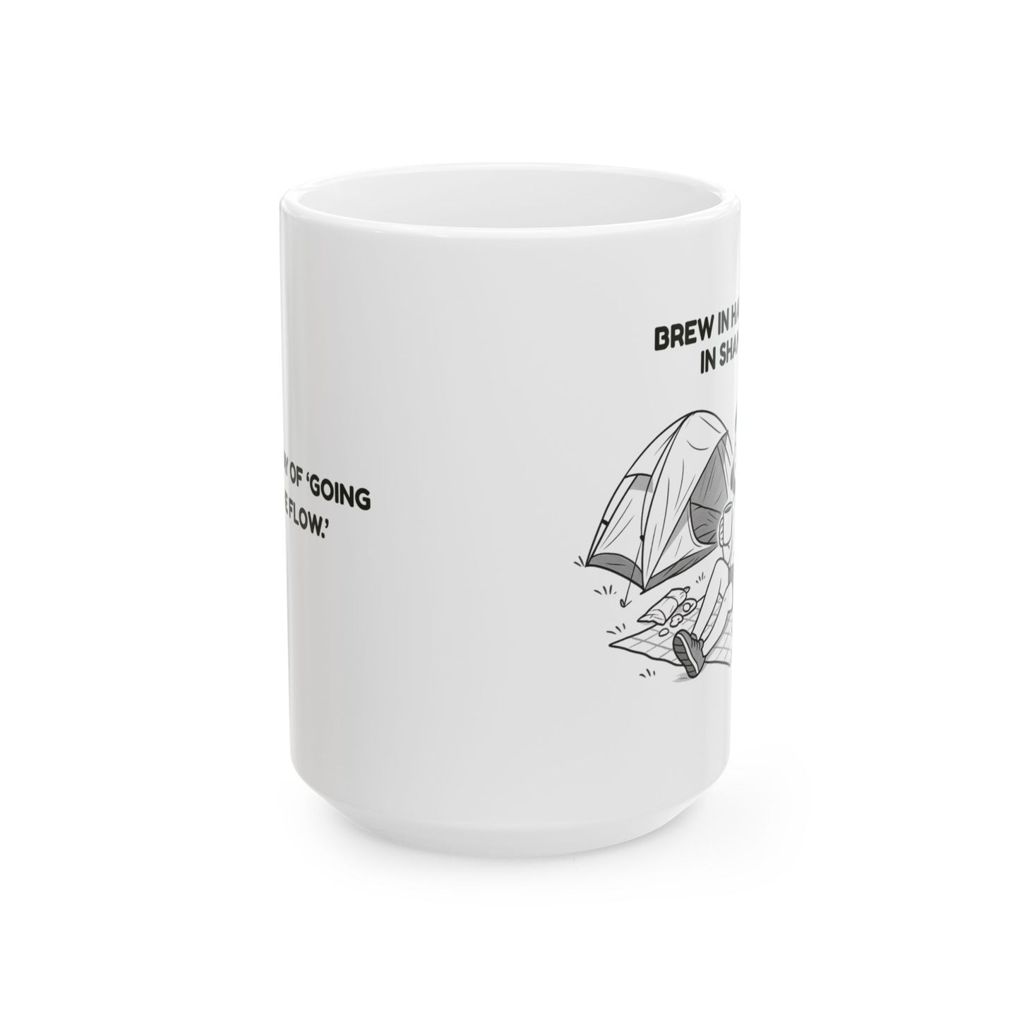 “Brew in hand, plans in shambles.”  (The Kiwi way of ‘going with the flow.’) Coffee Mug - 13963