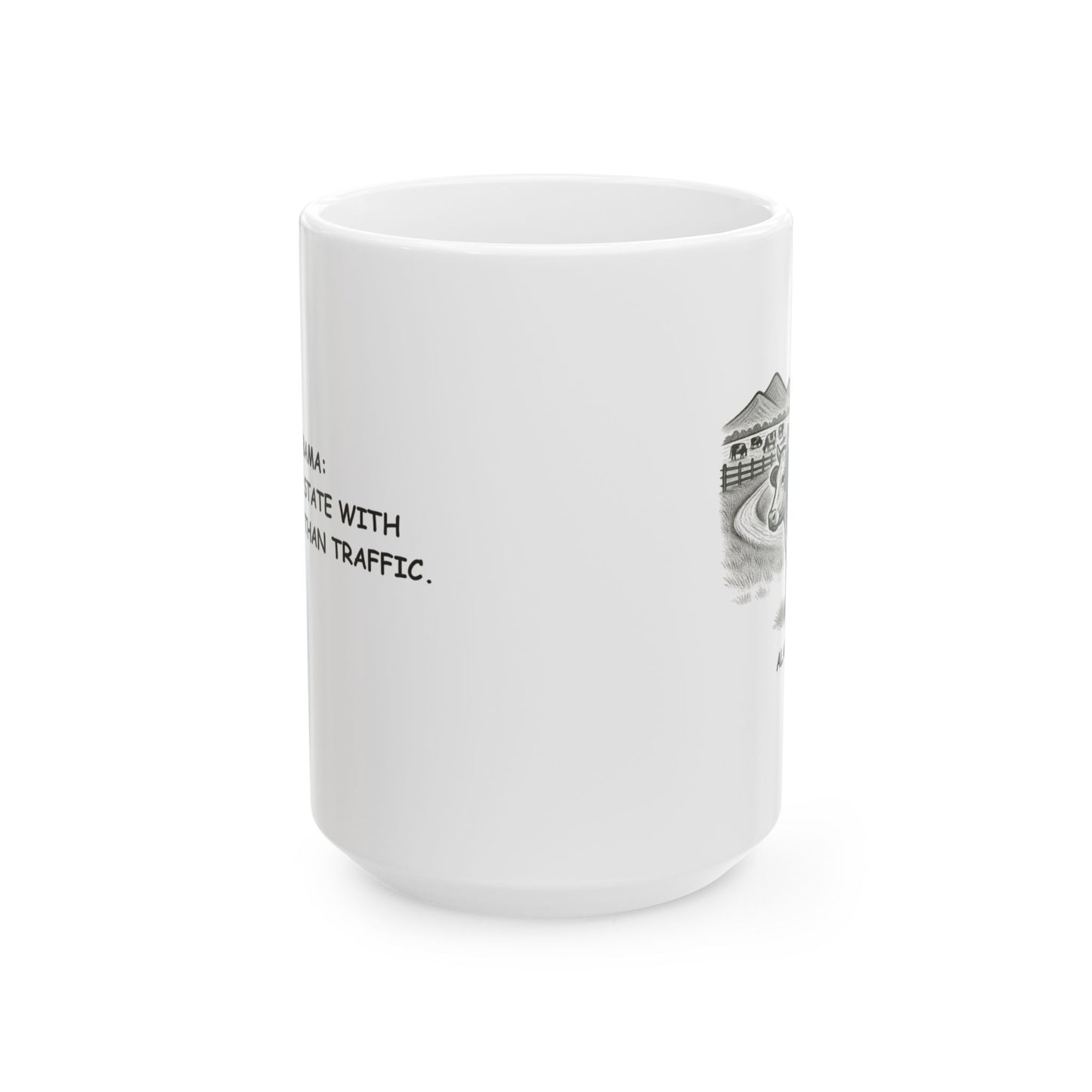 "Alabama: The only state with more cows than traffic." Ceramic Mug – 12793