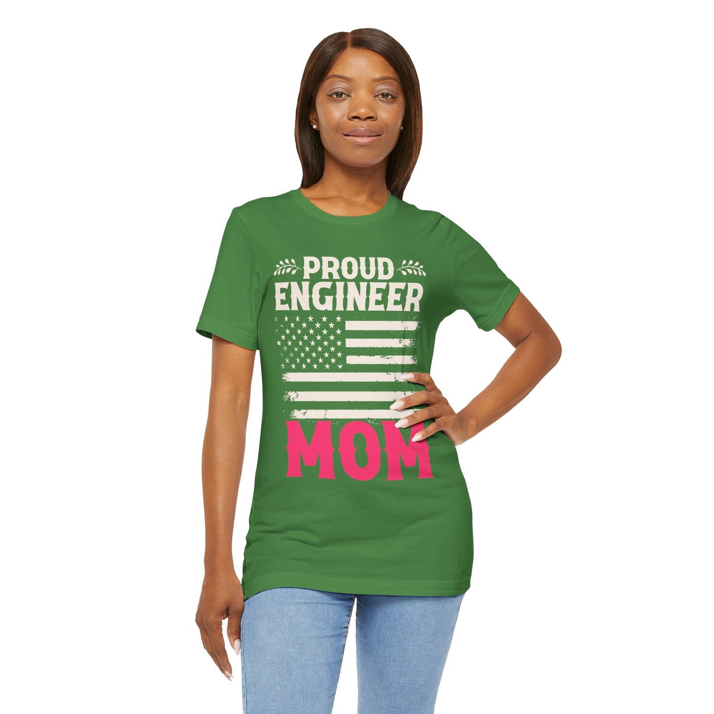 Engineer: Proud Engineer Mom - Unisex Jersey Short Sleeve Tee - 13660