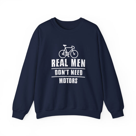 Real Men Don't Need Motor - Unisex Heavy Blend™ Crewneck Sweatshirt