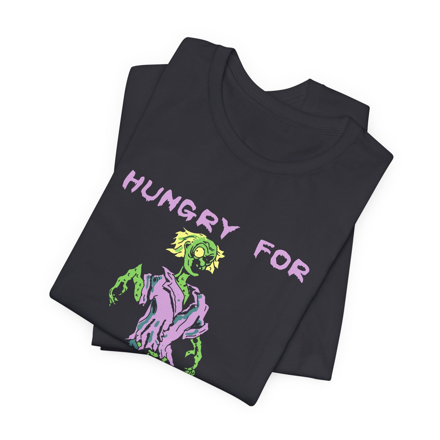 Halloween: Hungry Your Brains - Unisex Jersey Short Sleeve Tee