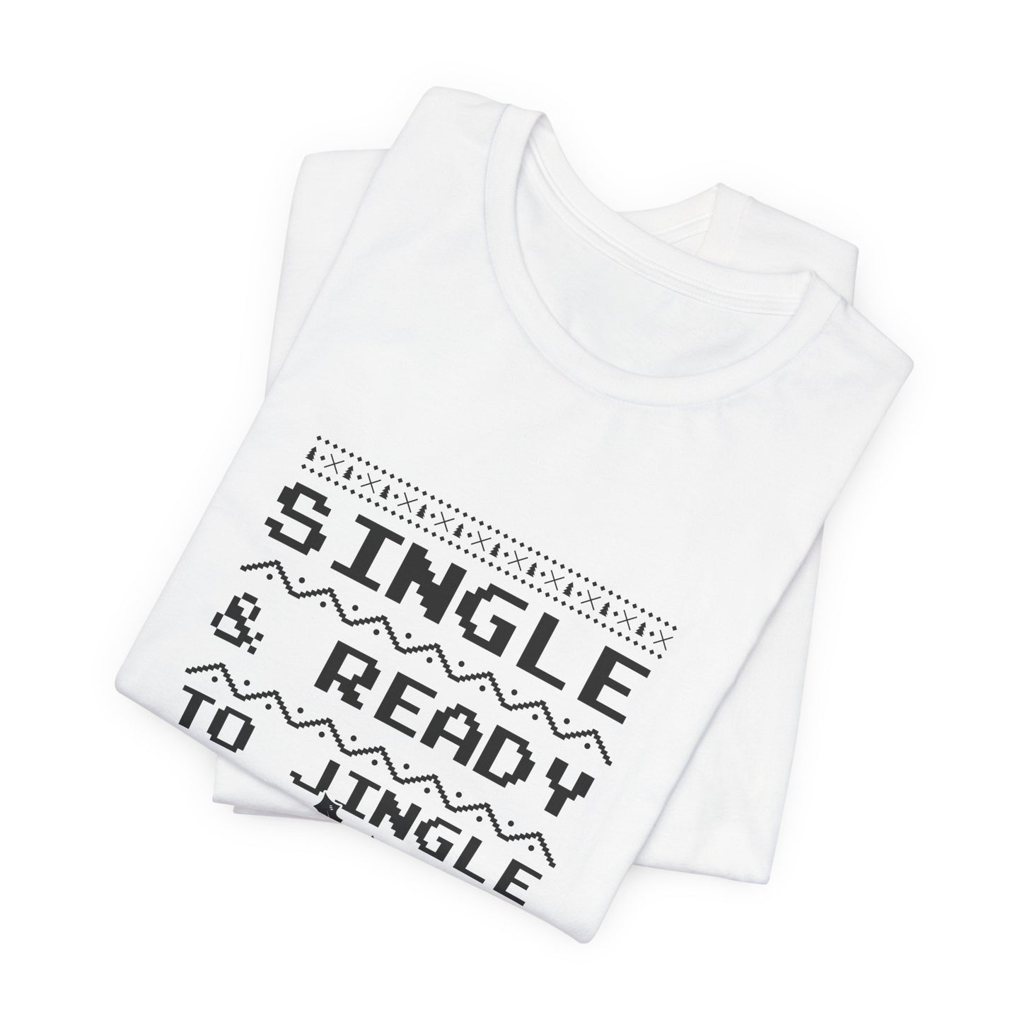 Christmas: Single & Ready To Jingle - Unisex Jersey Short Sleeve Tee