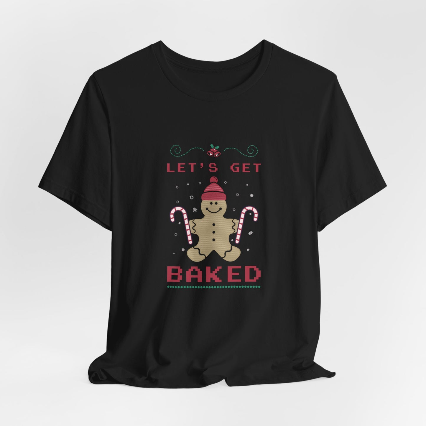 Christmas: Let's Get Baked - Unisex Jersey Short Sleeve Tee