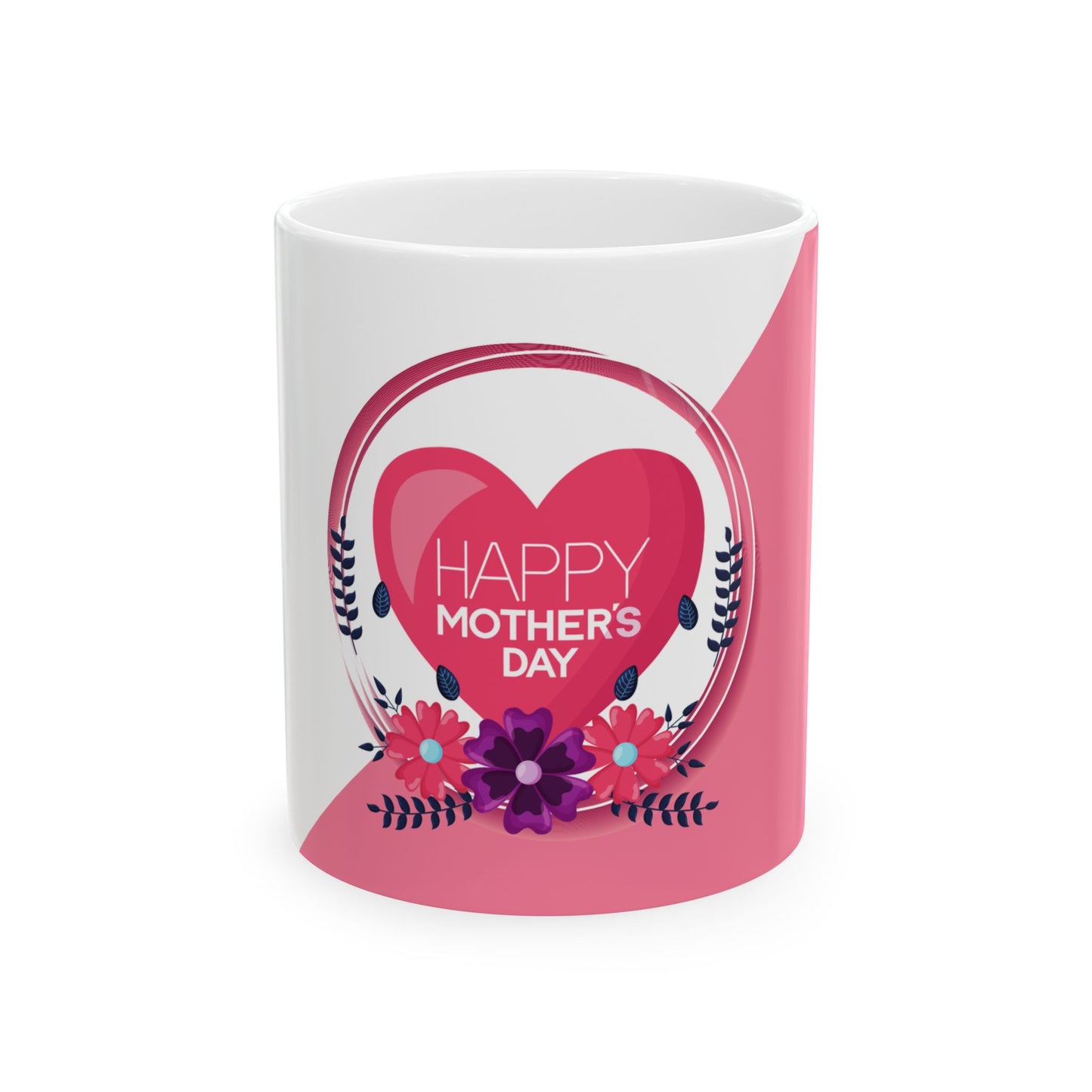 Happy Mother's Day - Ceramic Mug, (11oz, 15oz) - 11751