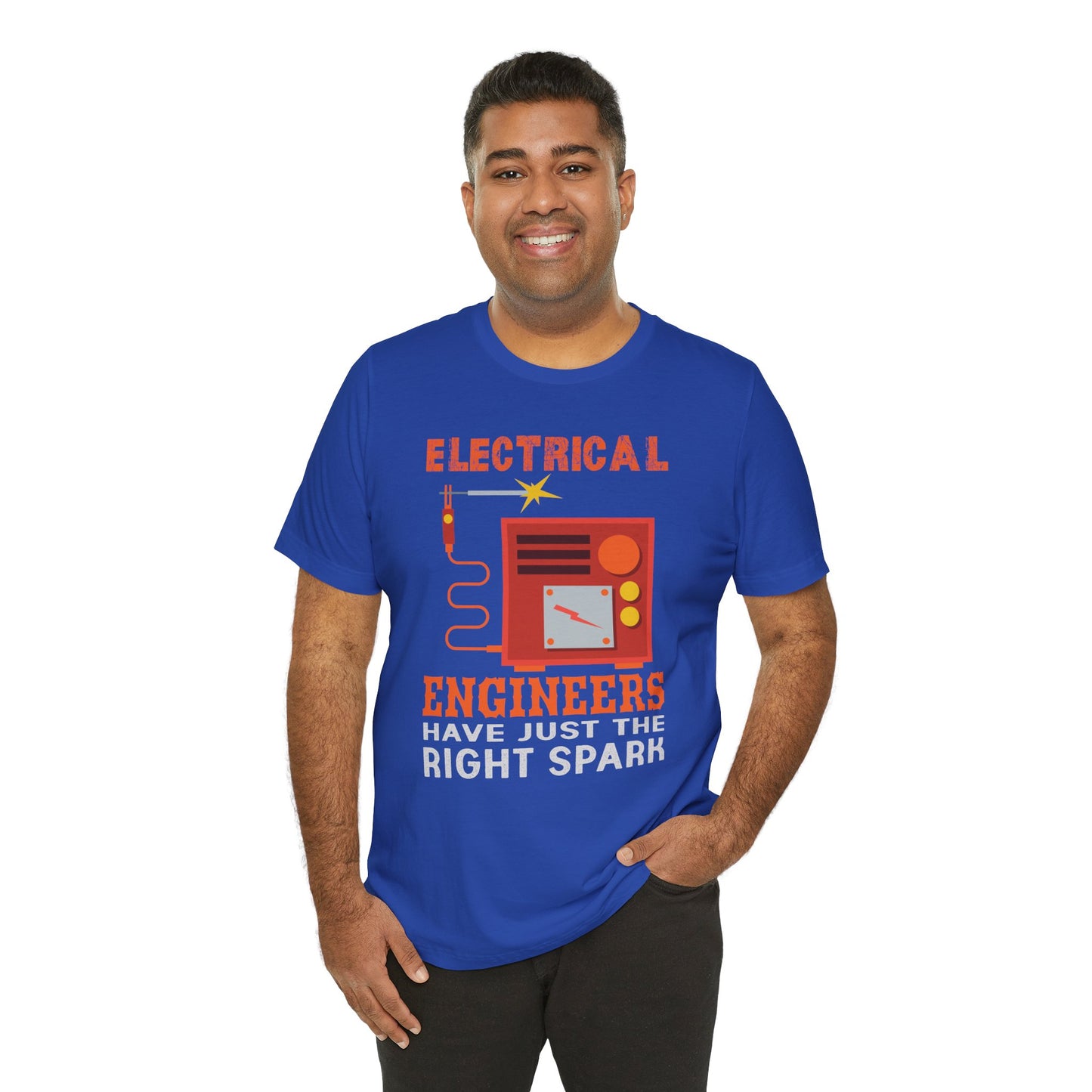 Electrical Engineers Have Just The Right Spark - Unisex Jersey Short Sleeve Tee