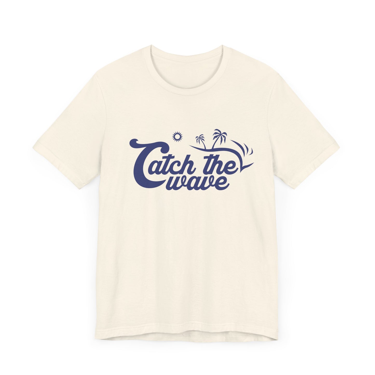 Catch The Wave - Unisex Jersey Short Sleeve Tee - 13177