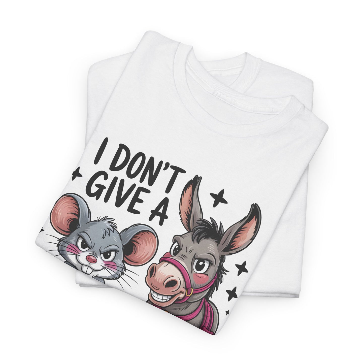 Funny Animal T-Shirt – “I Don’t Give a…” Mouse & Donkey Sarcastic Humor Tee Gift - 14856
