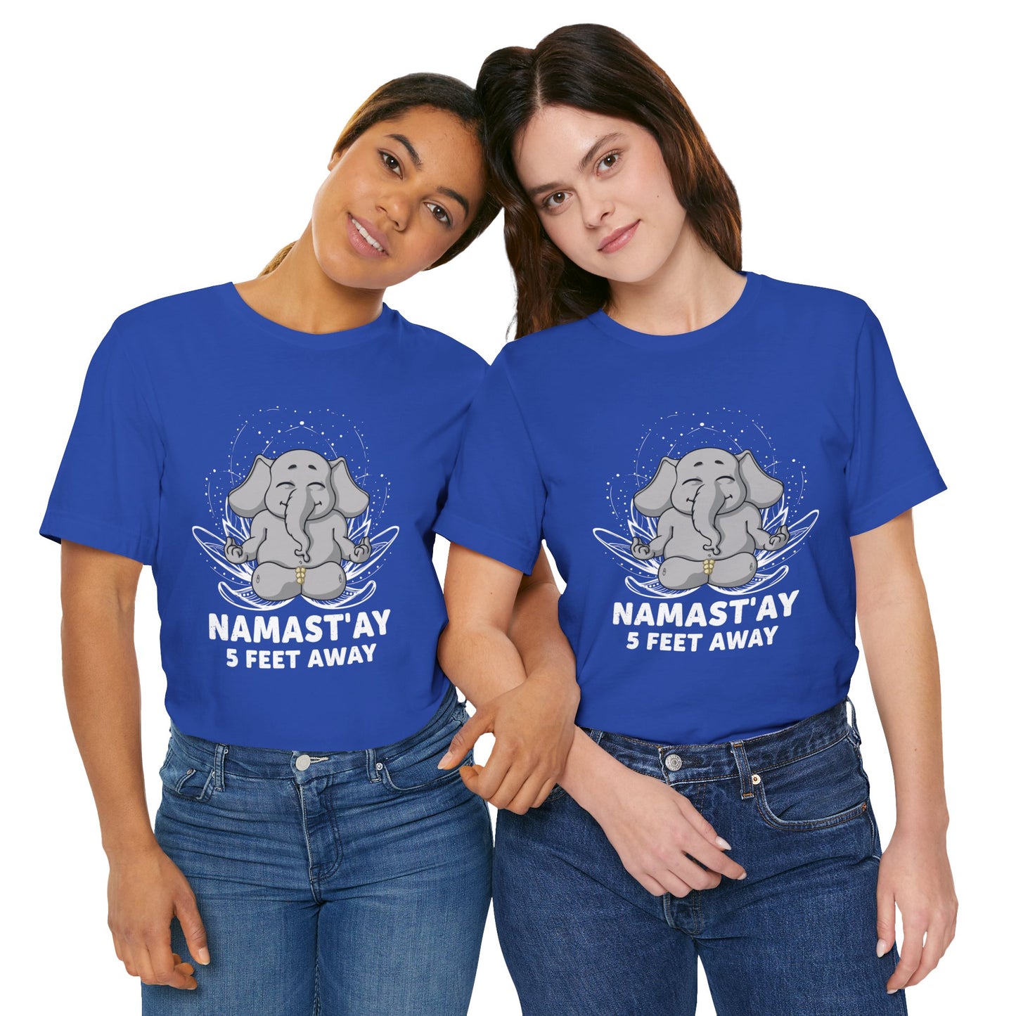 Yoga: Namastay, 5 Feet Away- Unisex Jersey Short Sleeve Tee