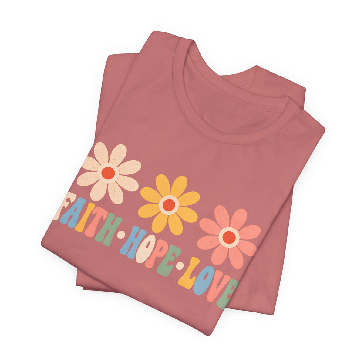 Faith Hope Love Floral T-Shirt,  Retro Flower Graphic Tee - 14979