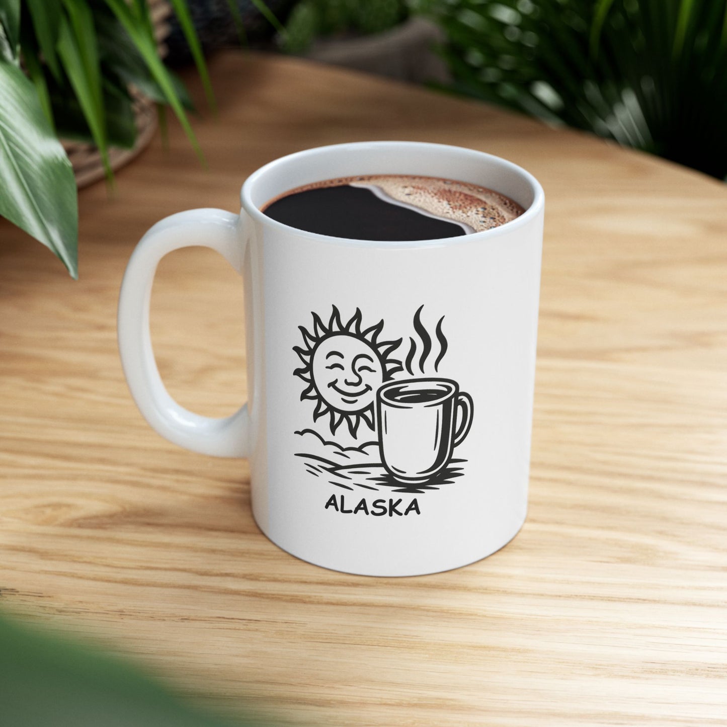 "Alaska: Where the sun never sets, and the coffee never stops." Ceramic Mug, 11/15oz - 12977