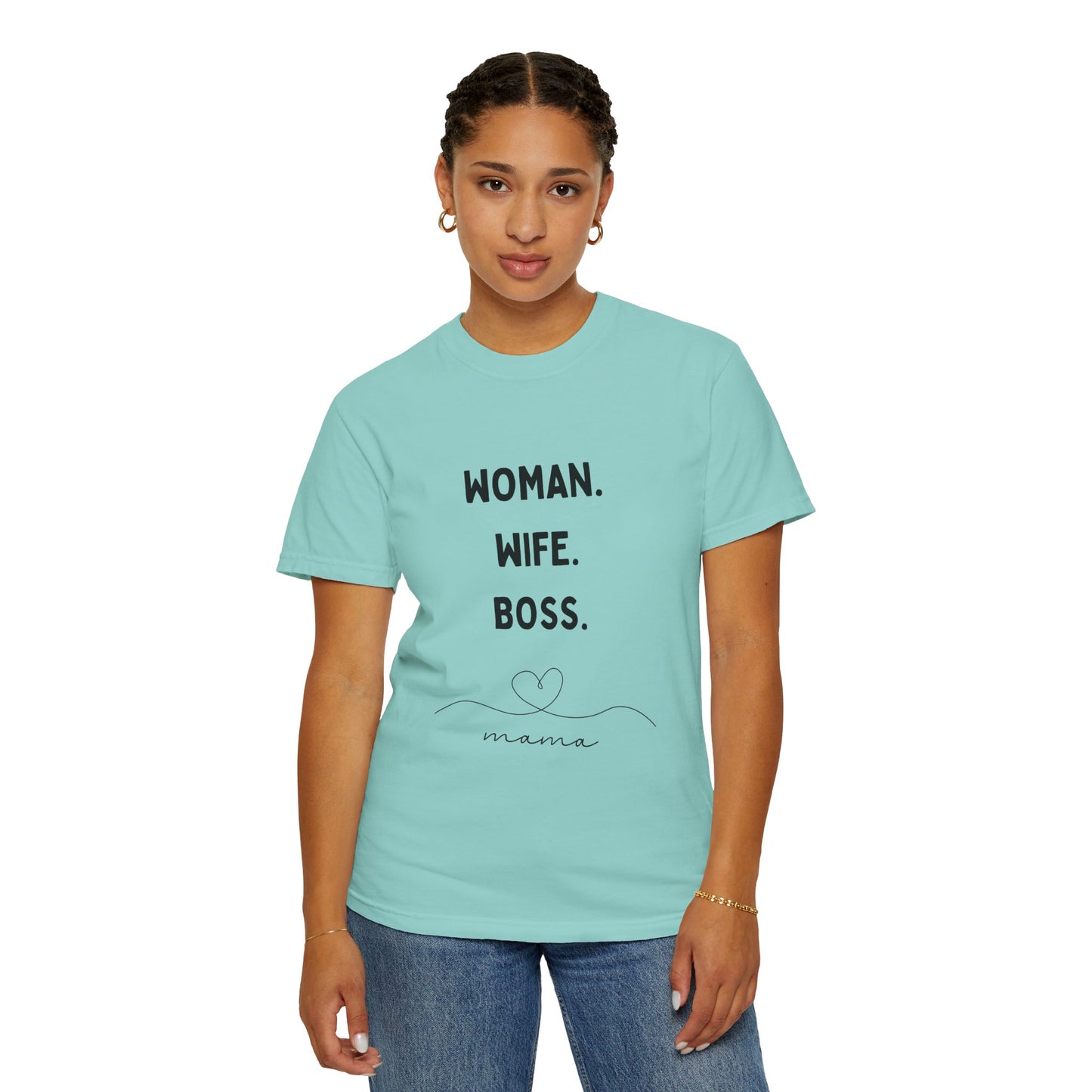 Woman Wife Boss Unisex Garment-Dyed T-Shirt | Empowerment Apparel - 12461