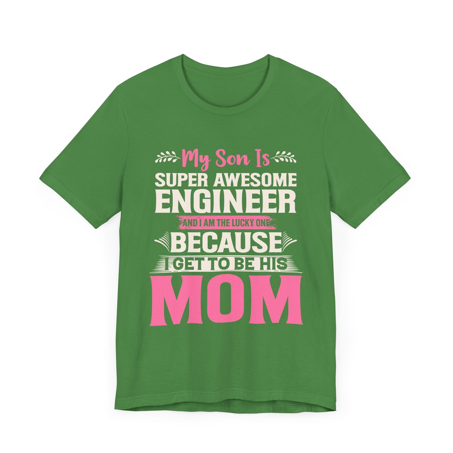 Engineer: My Son Is An Awesome Engineer & I'm The Lucky One - Unisex Jersey Short Sleeve Tee - 13647