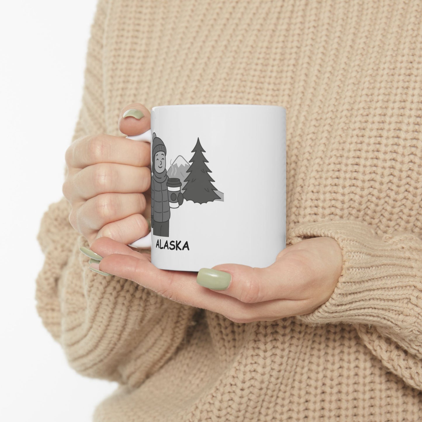 "Alaska: Coffee and layers, that’s all we need." Ceramic Mug - 13027