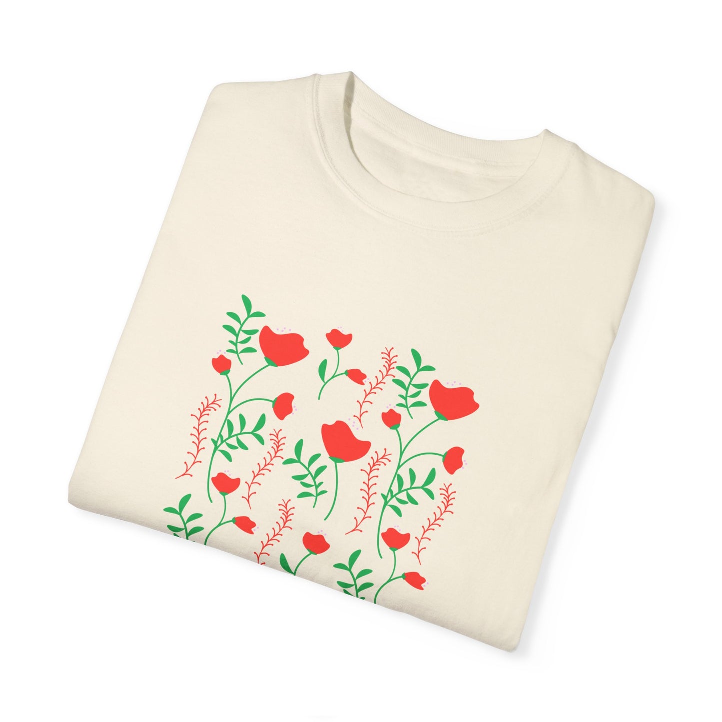 Bloom Where You Are Planted - Unisex Garment-Dyed T-shirt - 11691