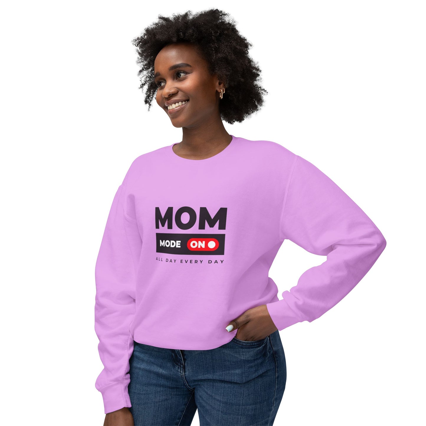 Mom Mode, All Day, Every Day - Unisex Lightweight Crewneck Sweatshirt - 11204