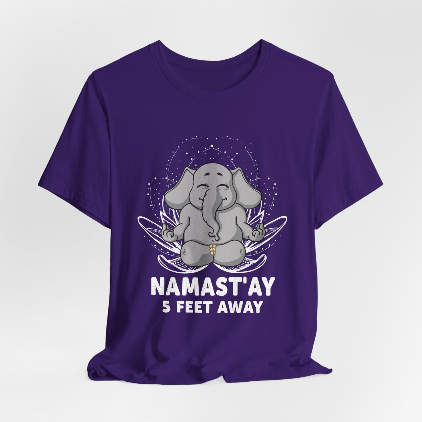 Yoga: Namastay, 5 Feet Away- Unisex Jersey Short Sleeve Tee