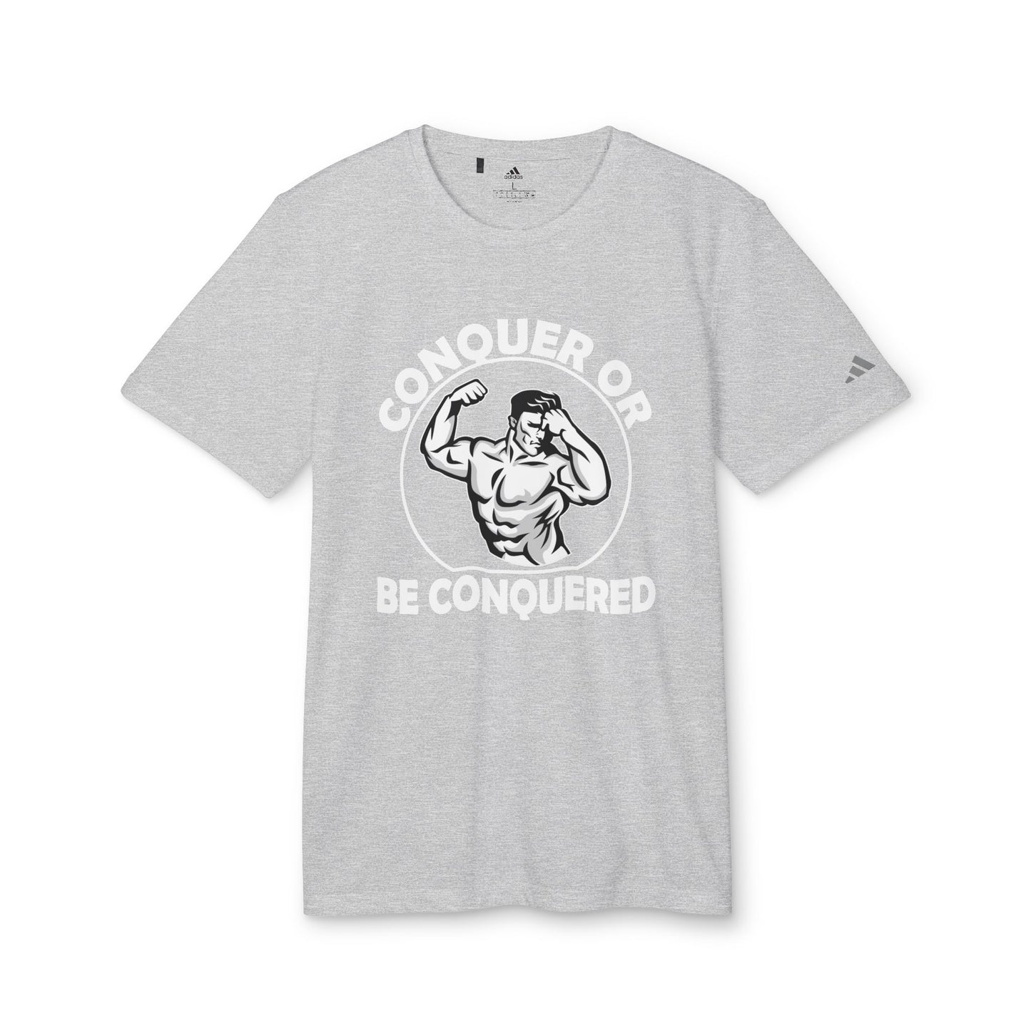 Conquer Or Be Conquered - Adidas Unisex Sport T-shirt