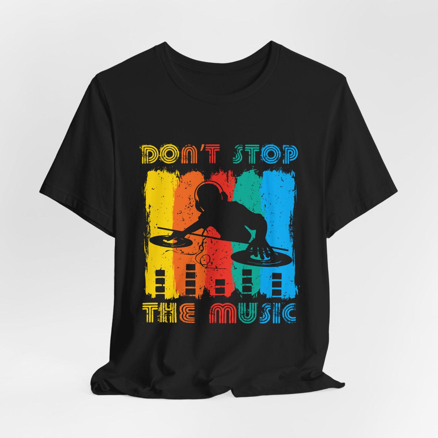 Don't Stop The Music - Unisex Jersey Short Sleeve Tee