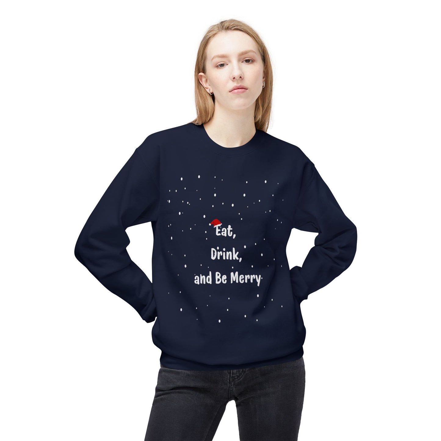 Eat, Drink & Be Merry - Unisex Midweight Softstyle Fleece Crewneck Sweatshirt - 10487