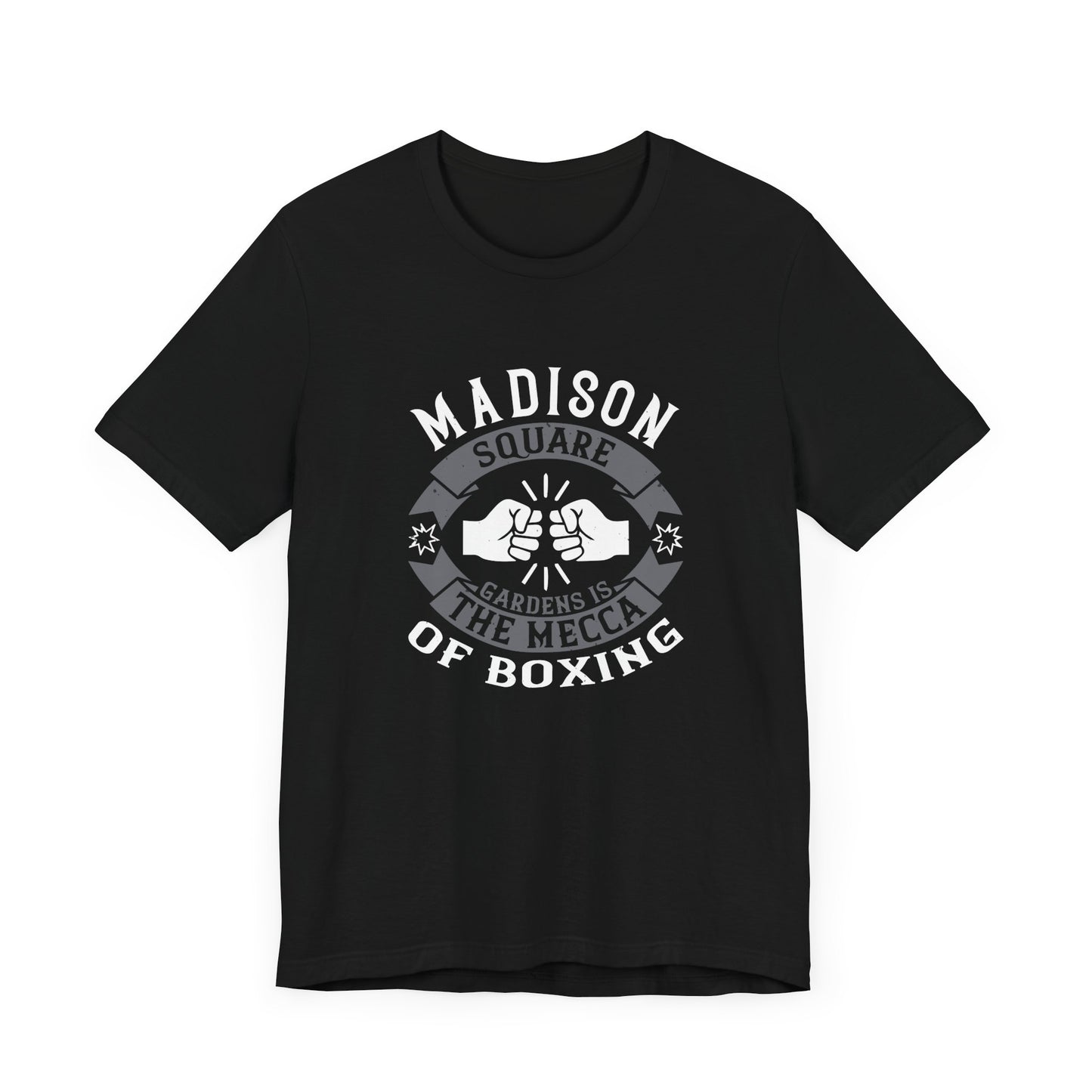 Madison Square Garden Is the Mecca of Boxing - Unisex Jersey Short Sleeve Tee - 11722