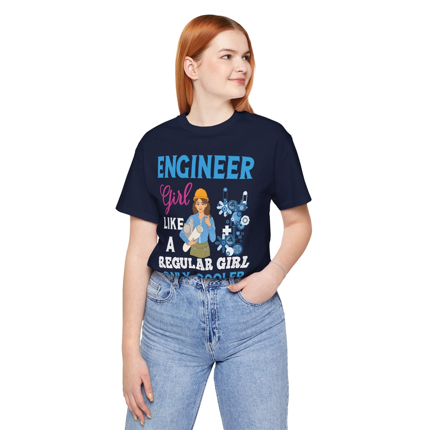 Engineer Girl Like A Regular Girl, Only Cooler - Unisex Jersey Short Sleeve Tee - 13613