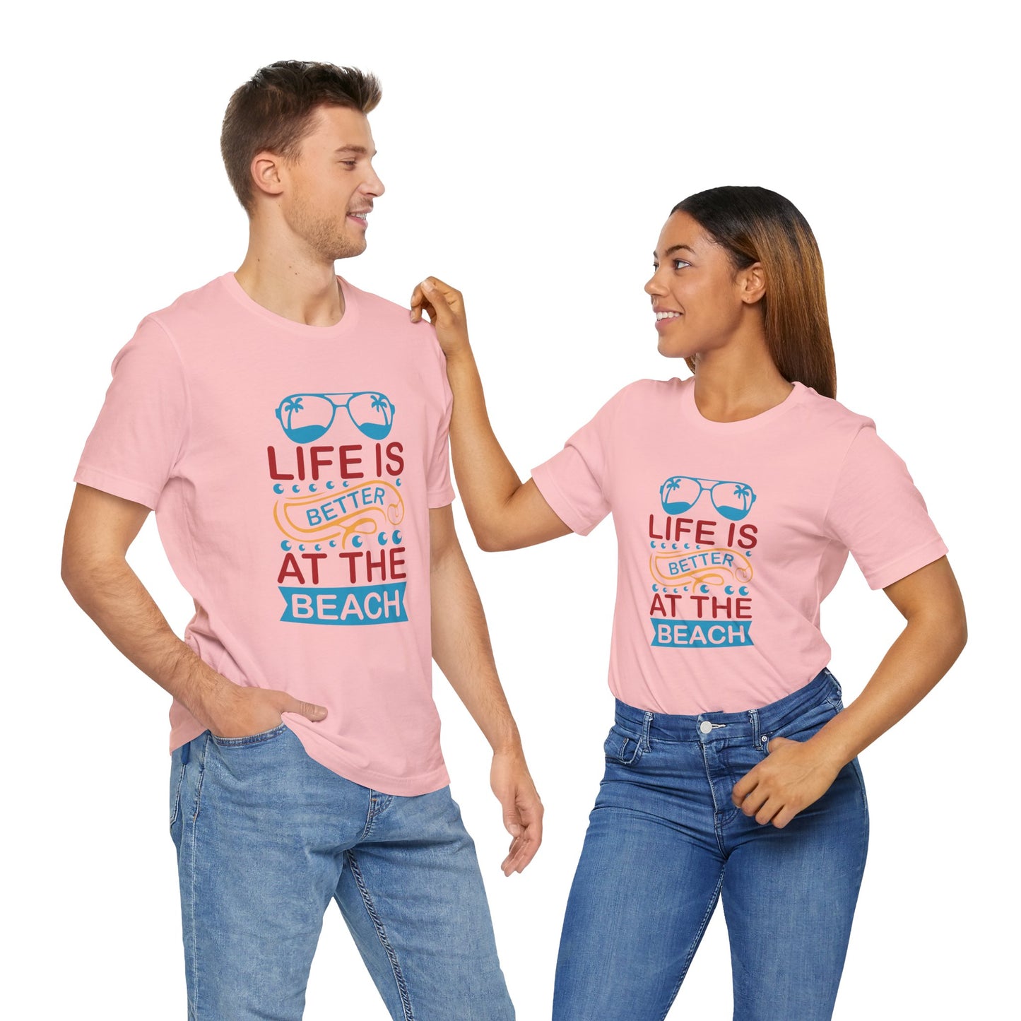 Summer: Life Is Better At The Beach - Unisex Jersey Short Sleeve Tee - 13232