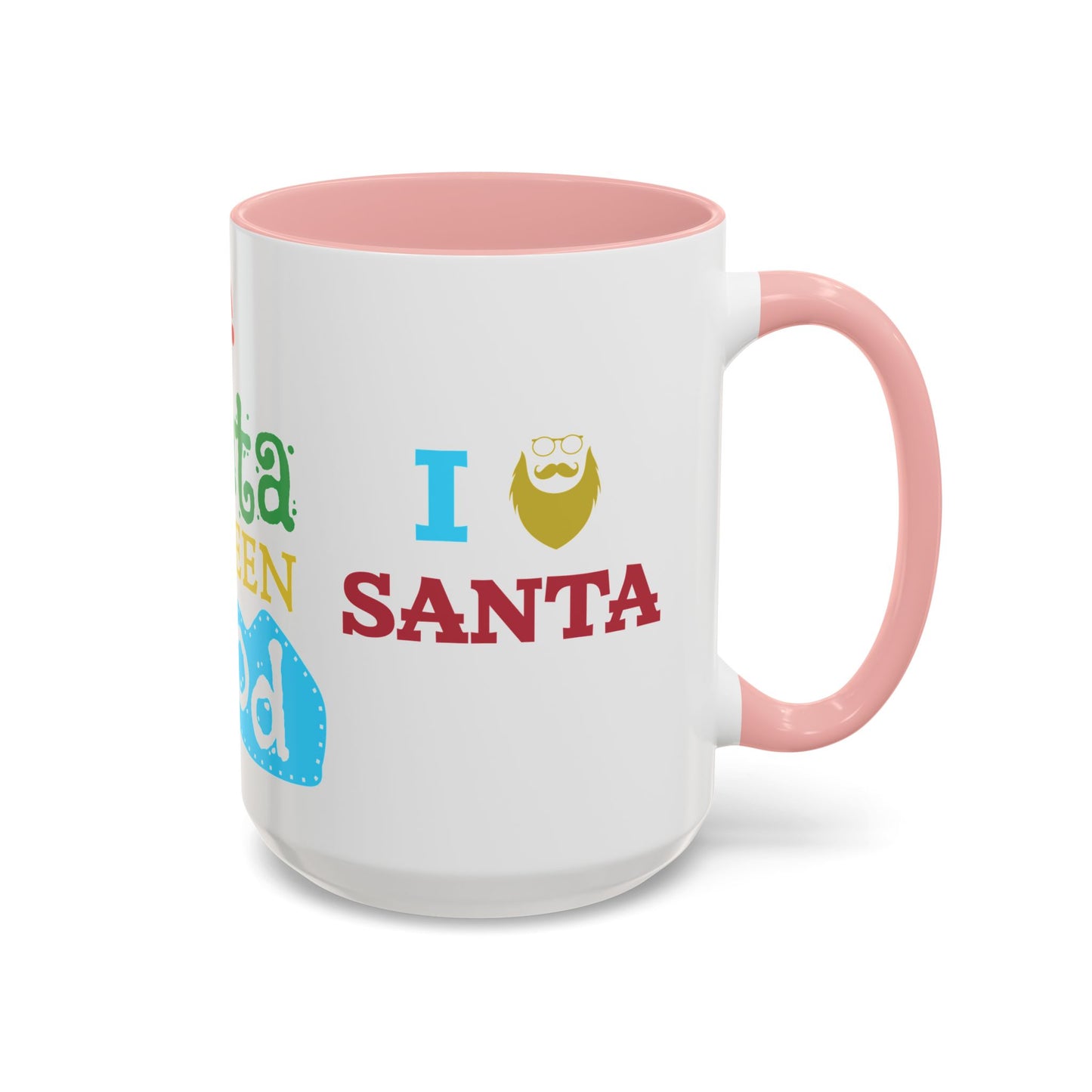 Dear Santa, I've Been Good - Accent Coffee Mug (11, 15oz)