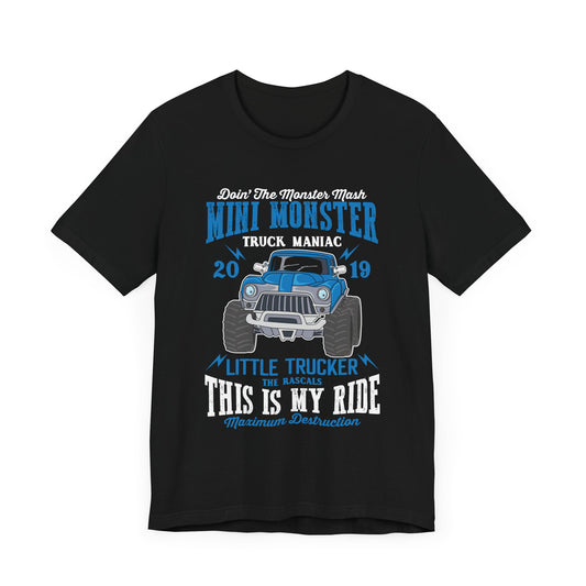 Mini Monster, Little Trucker, This is My Ride - Unisex Jersey Short Sleeve Tee - 12573