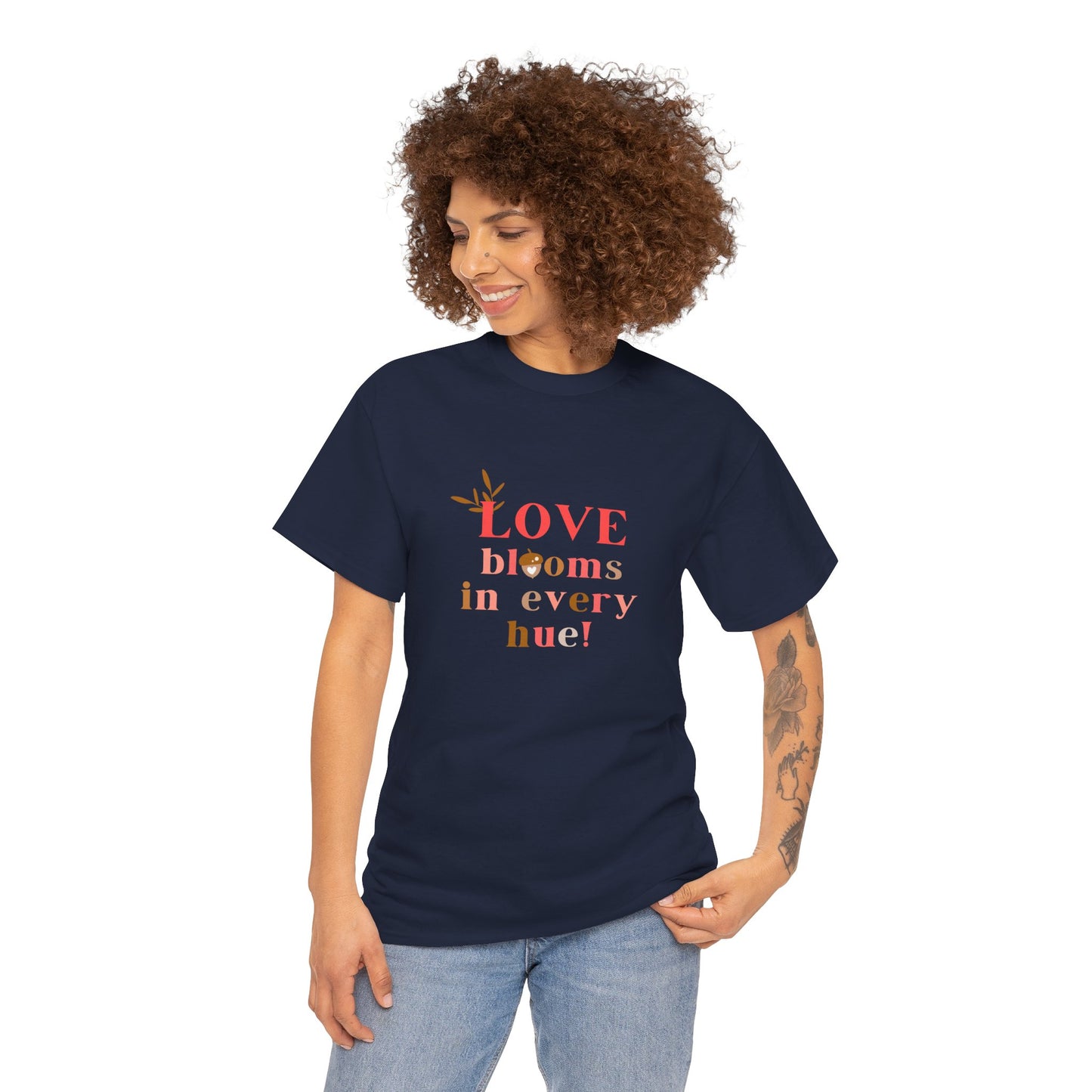 Love Blooms in Every Hue! - Unisex Heavy Cotton Tee - 11525
