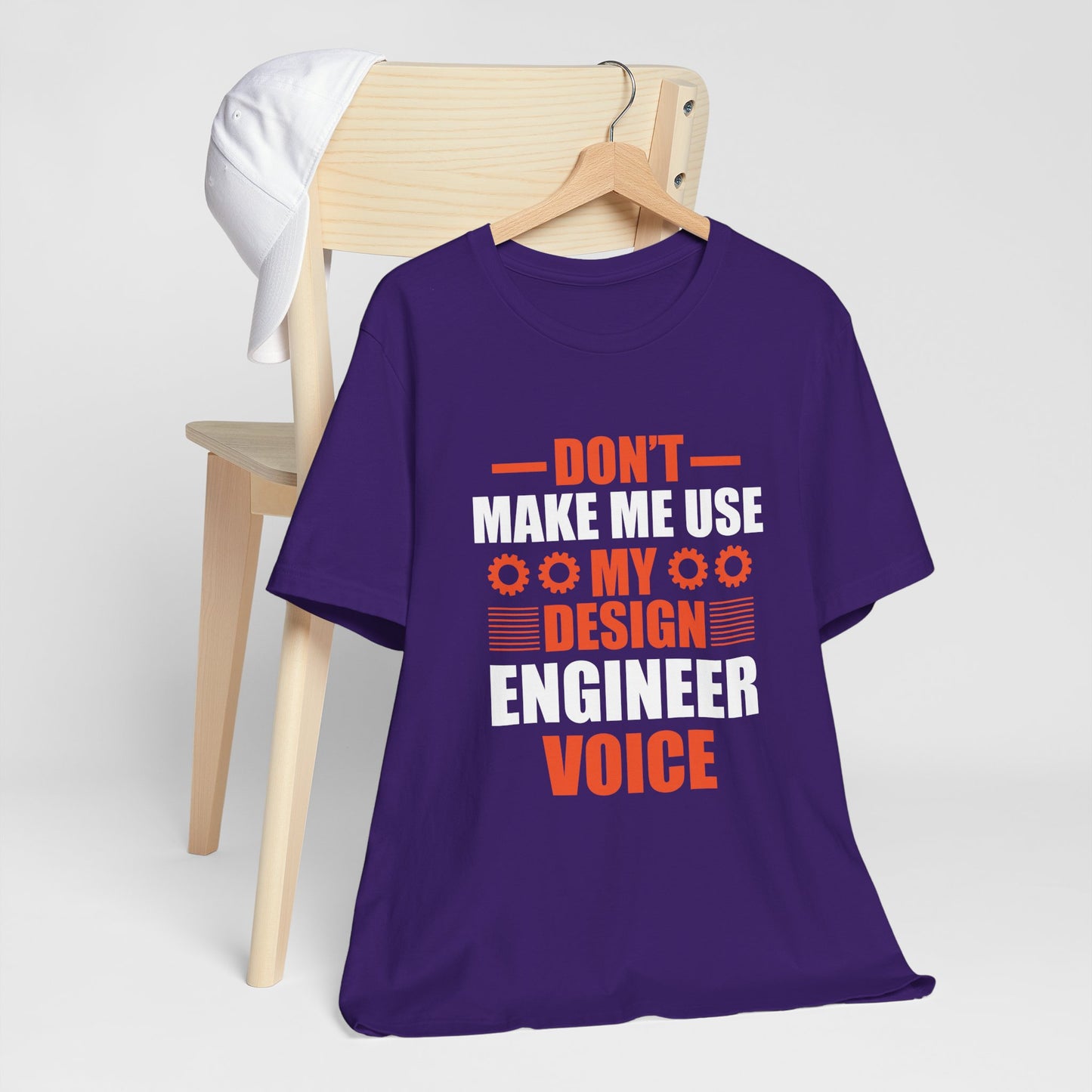 Don't Make Me Use My Design Engineer Voice - Unisex Jersey Short Sleeve Tee - 13777