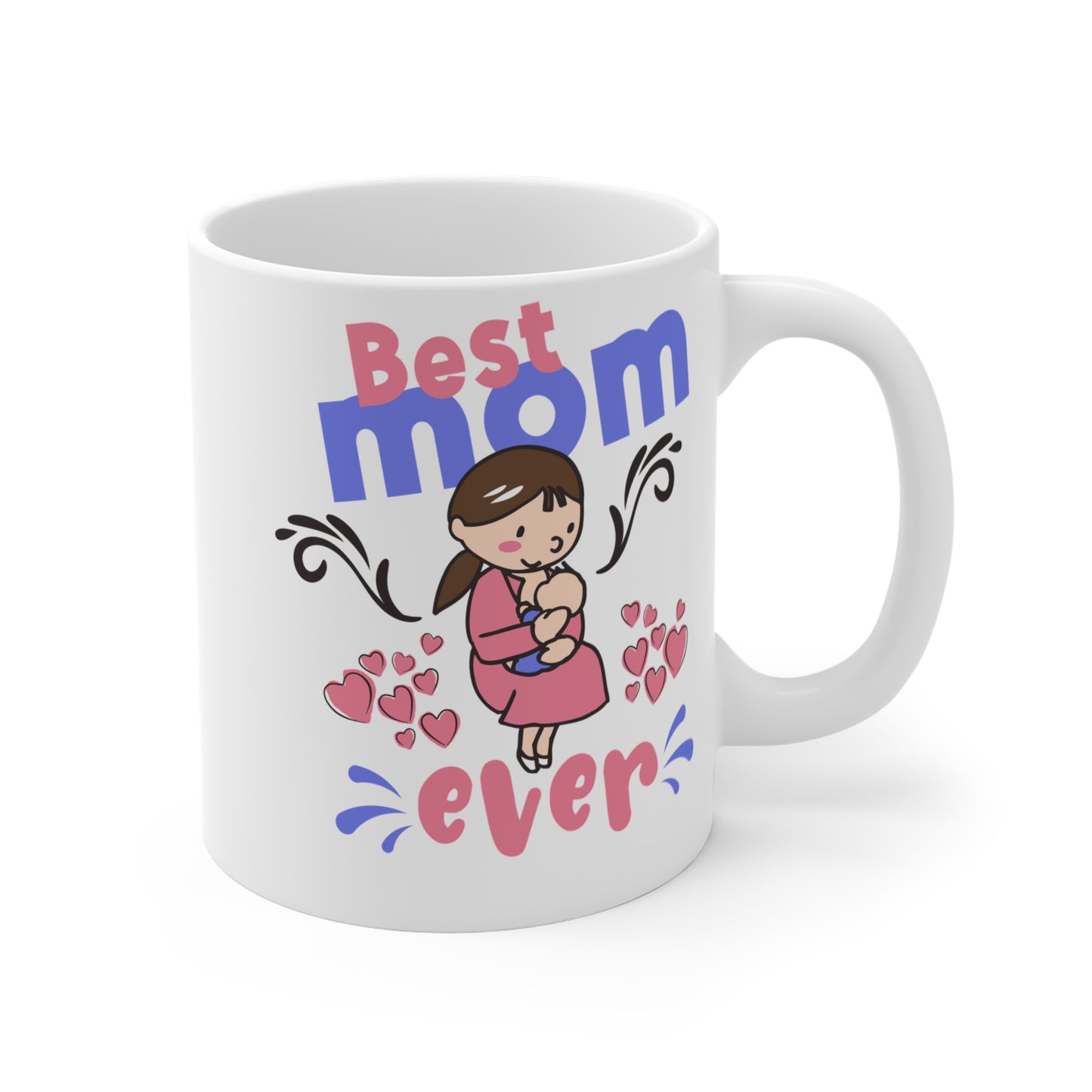 Best Mom Ever - Mug 11oz - 13005