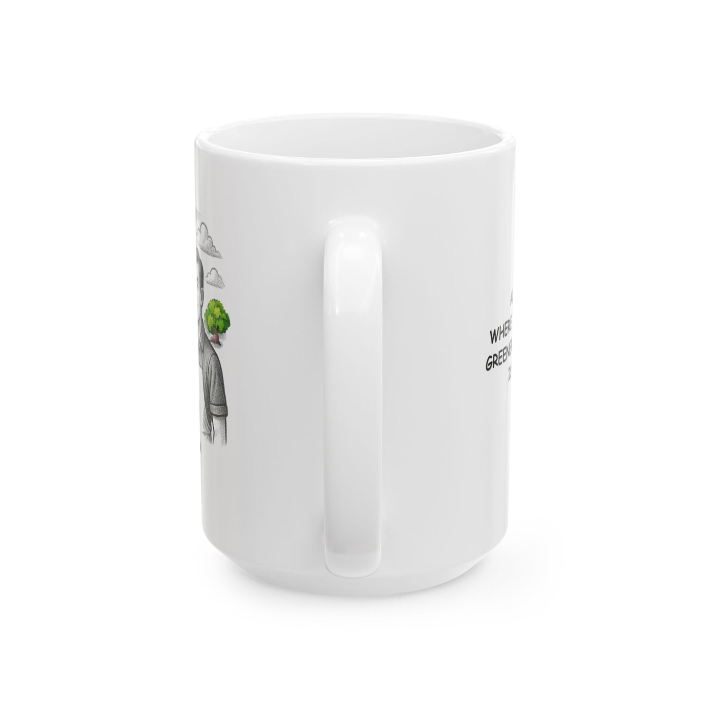 "Alabama: Where the grass is greener and the BBQ is better." Ceramic Mug | 12795