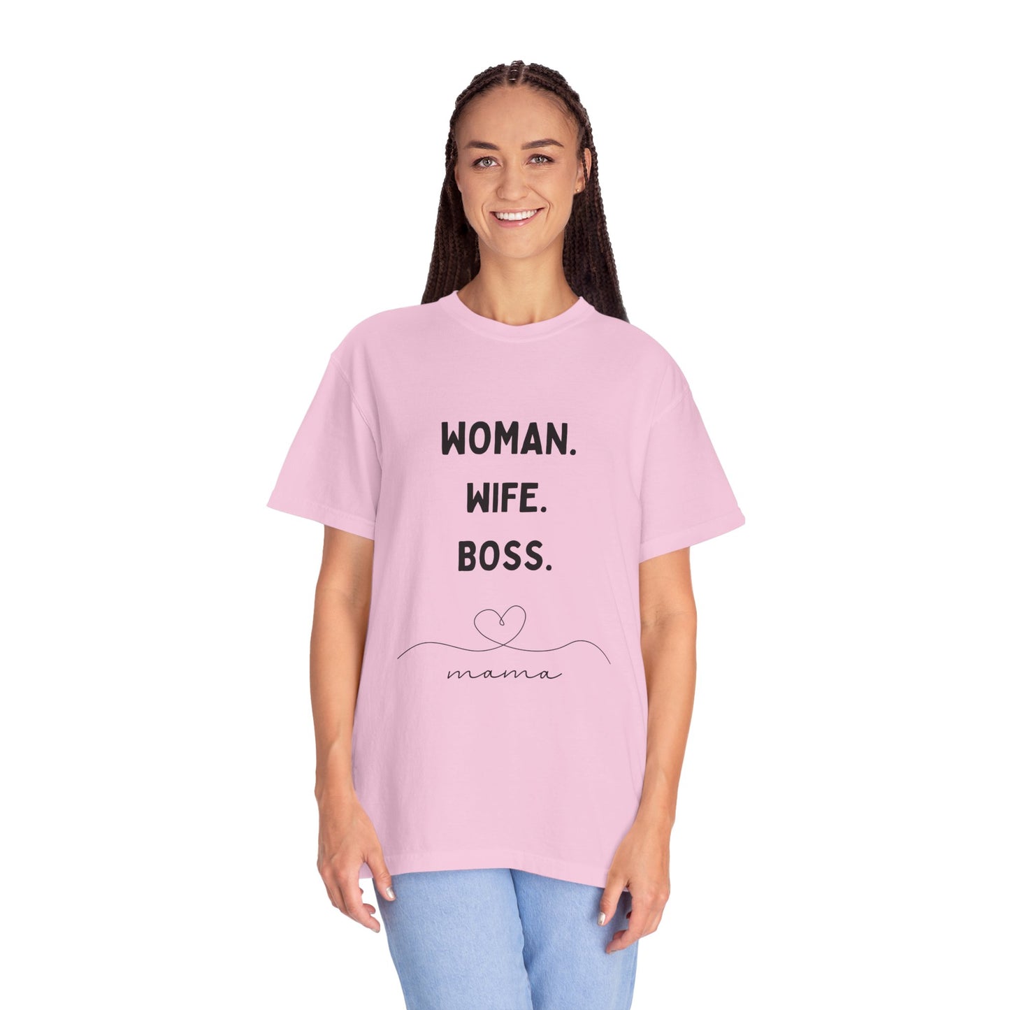 Woman Wife Boss Unisex Garment-Dyed T-Shirt | Empowerment Apparel - 12461