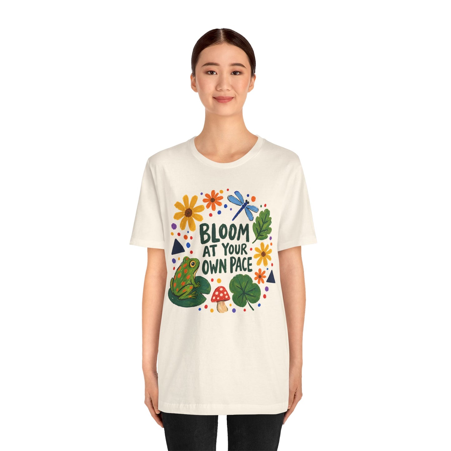 Bloom At Your Own Pace T-Shirt, Cute Frog, Floral & Motivational Graphic Tee - 14919