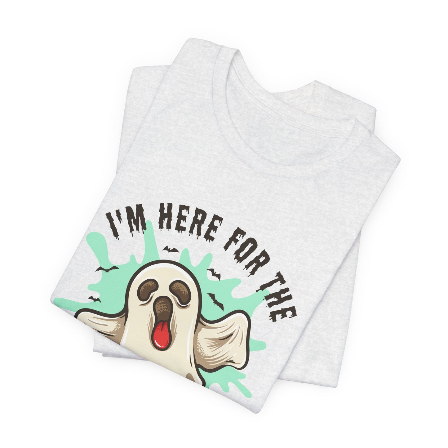Halloween: I'm Here For The Boo - Unisex Jersey Short Sleeve Tee - 12941