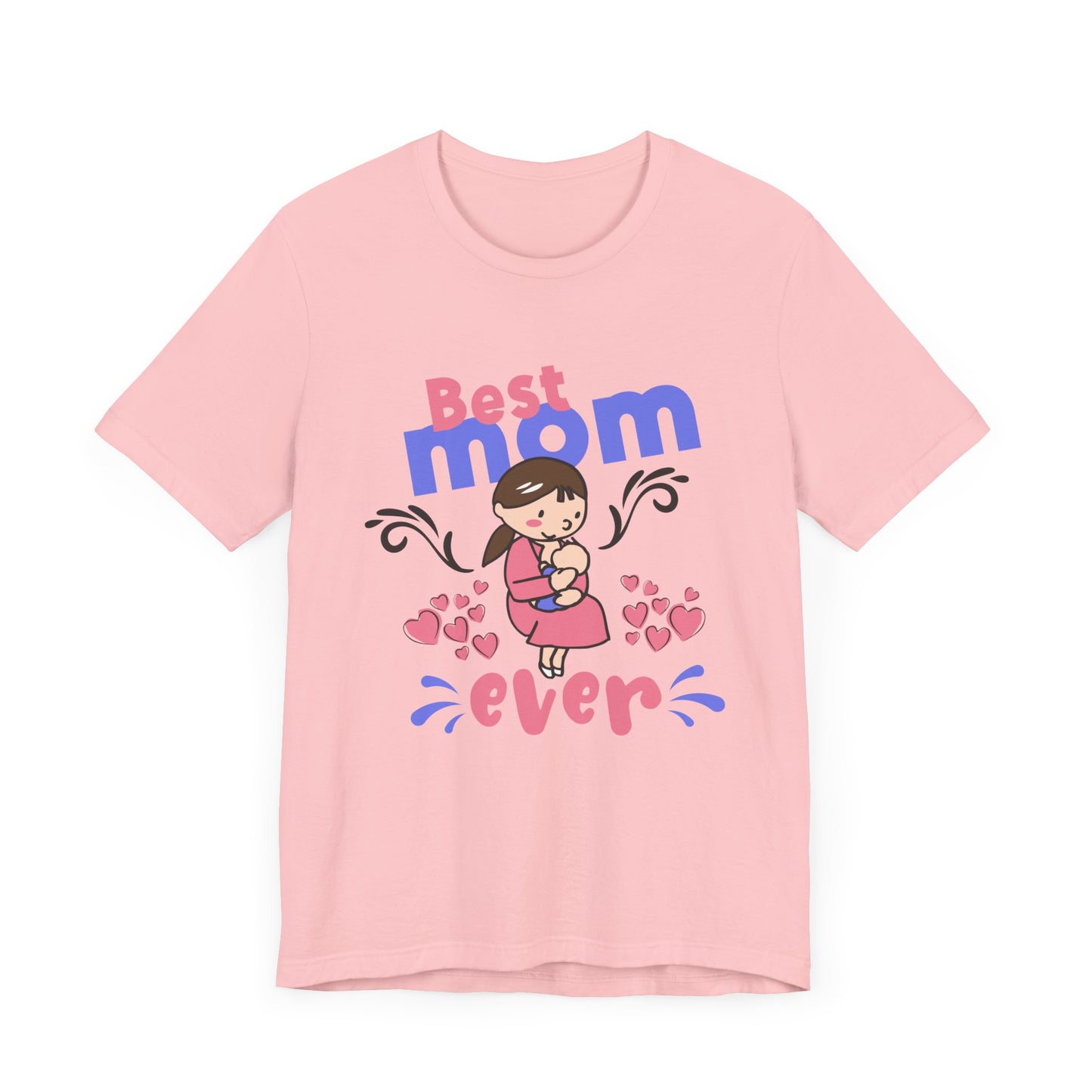 Best Mom Ever - Unisex Jersey Short Sleeve Tee