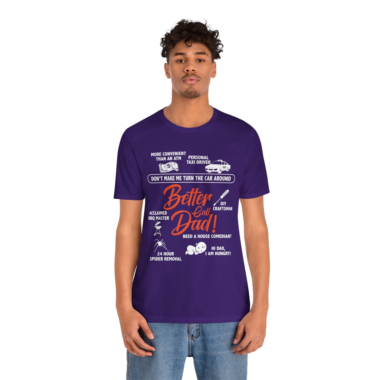 Better Call Dad! - Unisex Jersey Short Sleeve Tee - 13711