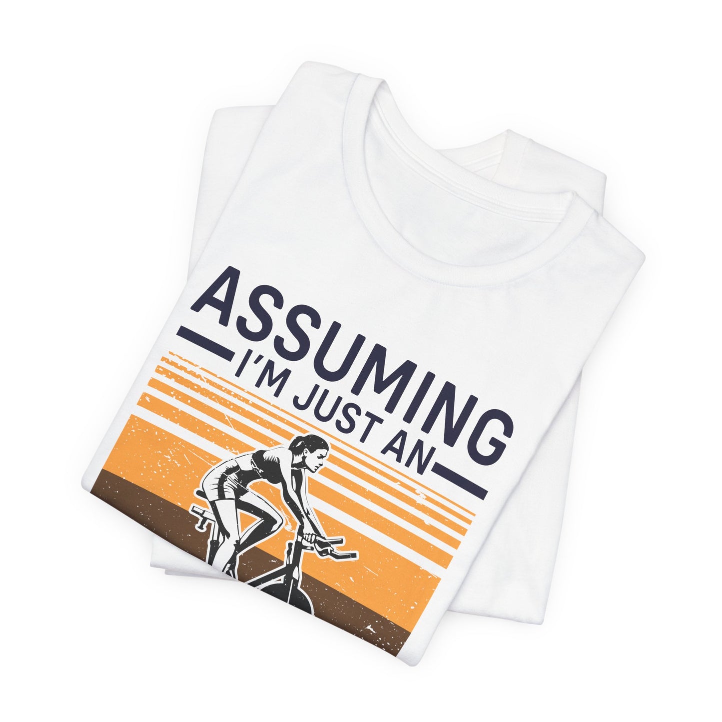 Gym: Assuming I'm Just An Old Lady Was Your First Mistake - Unisex Jersey Short Sleeve Tee