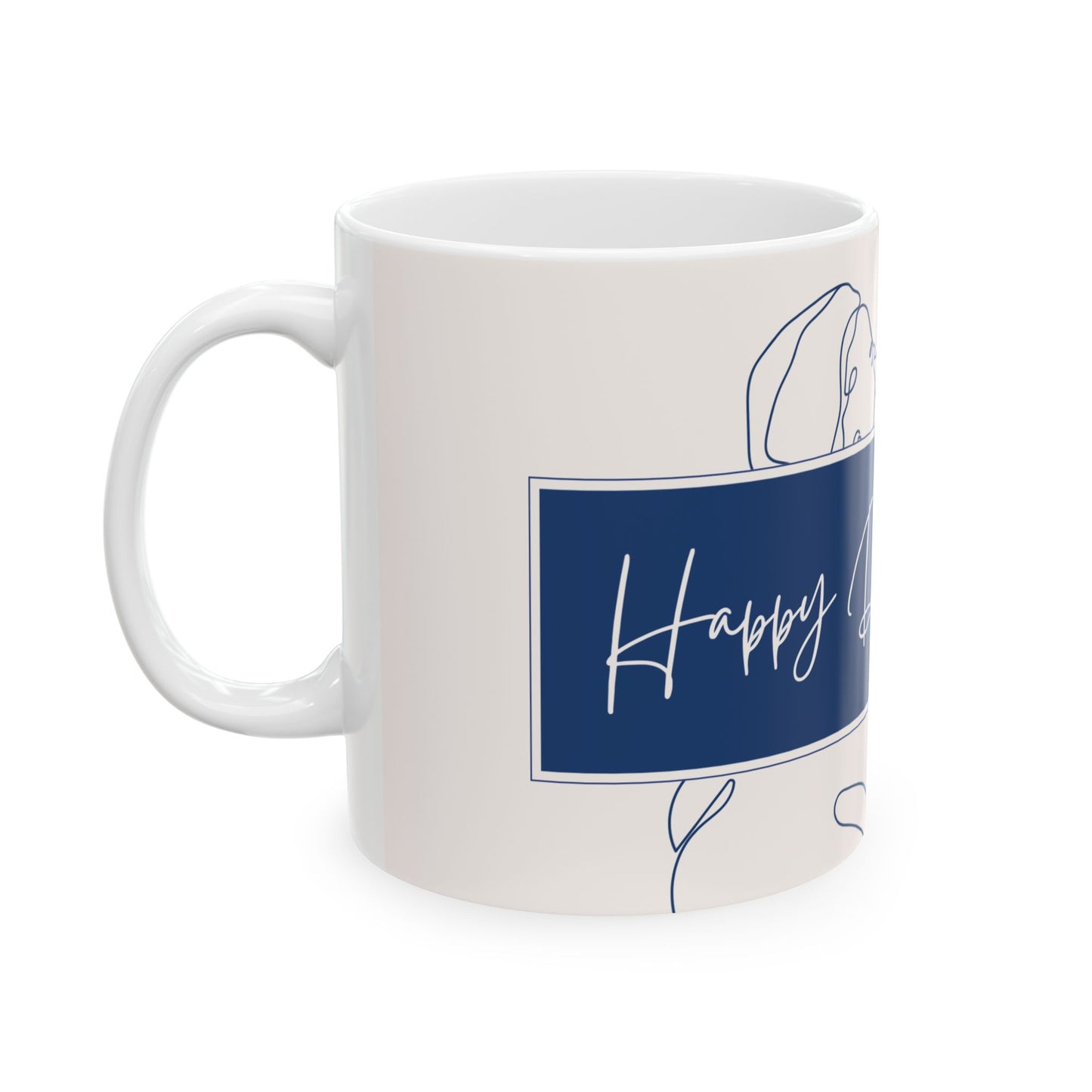 Ceramic Mug - Happy Dad's Day Gift, Coffee Mug for Dad, Father's Day, Personalized Mug - 14026