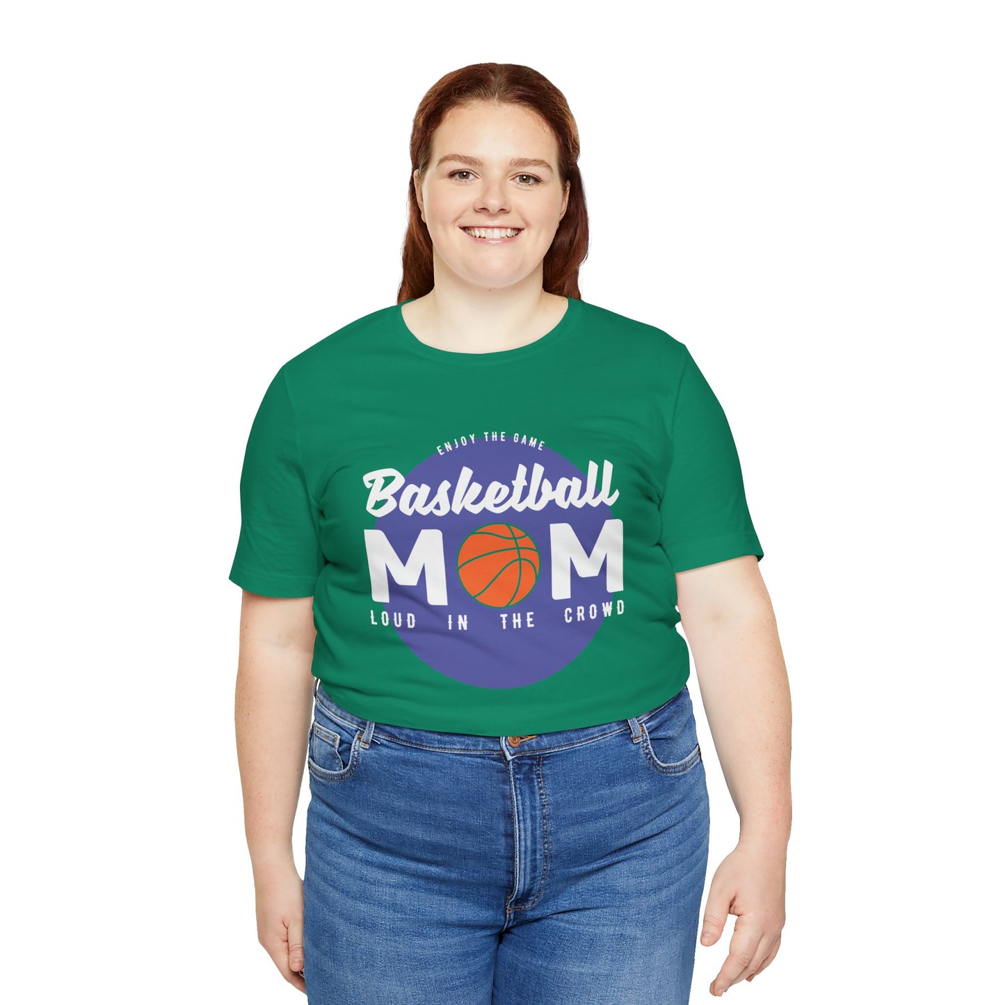 Enjoy The Game, Basketball Mom, Loud In The Crowd - Unisex Jersey Short Sleeve Tee