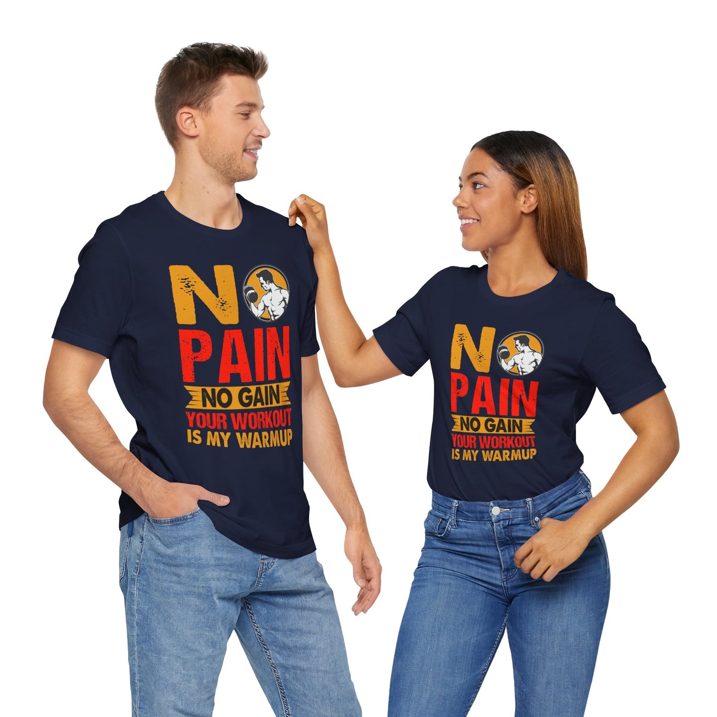 Gym: No Pain No Gain  - Unisex Jersey Short Sleeve Tee