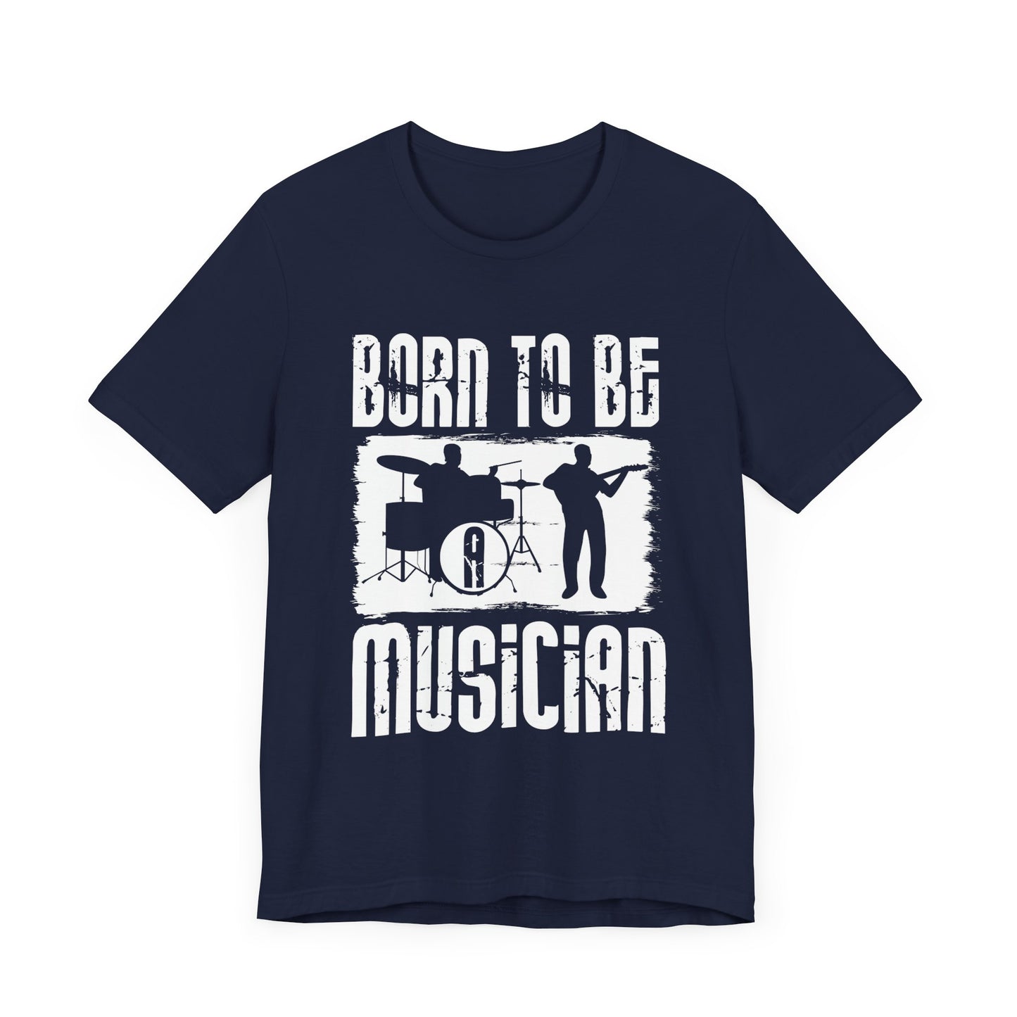 Born To Be A Musician - Unisex Jersey Short Sleeve Tee