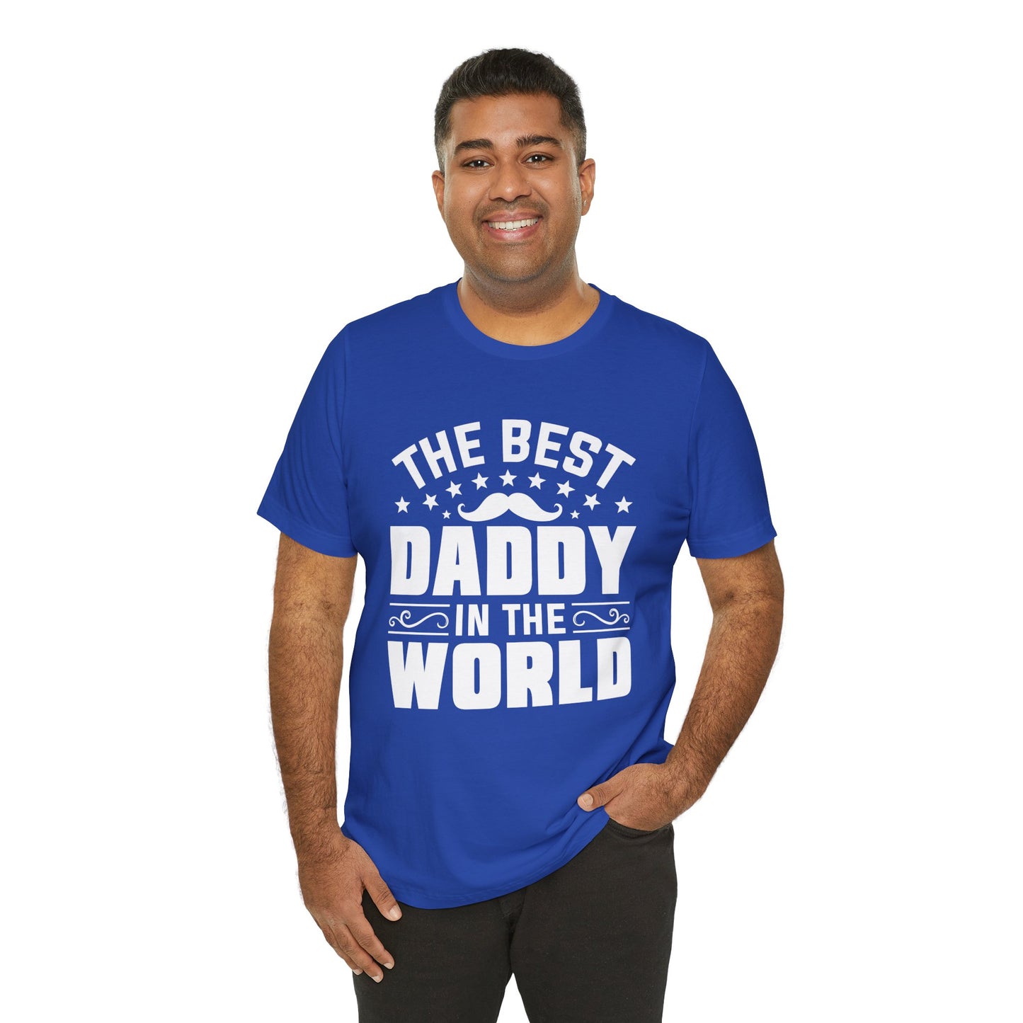 The Best Daddy In The World - Unisex Jersey Short Sleeve Tee