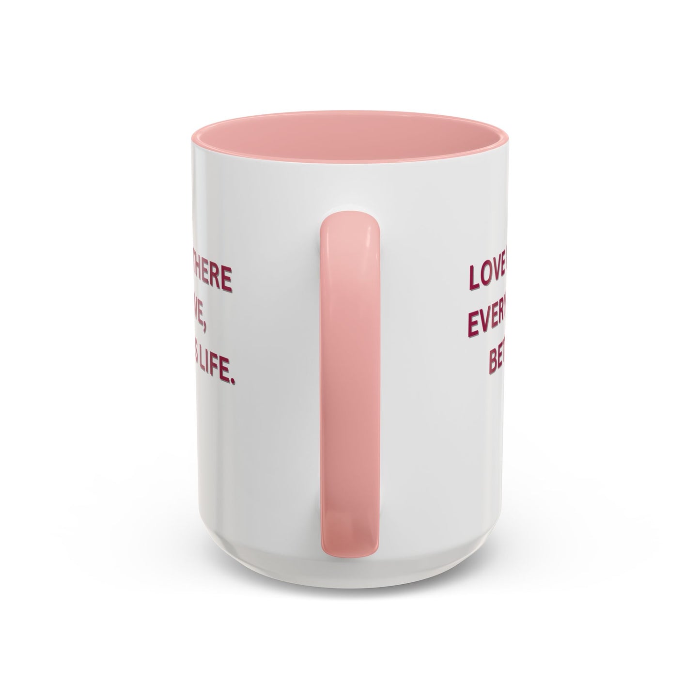 All You Need is Love - Accent Coffee Mug (11, 15oz) - 11430